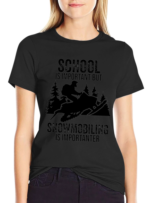 Snowmobiling is Importanter Black T-Shirt