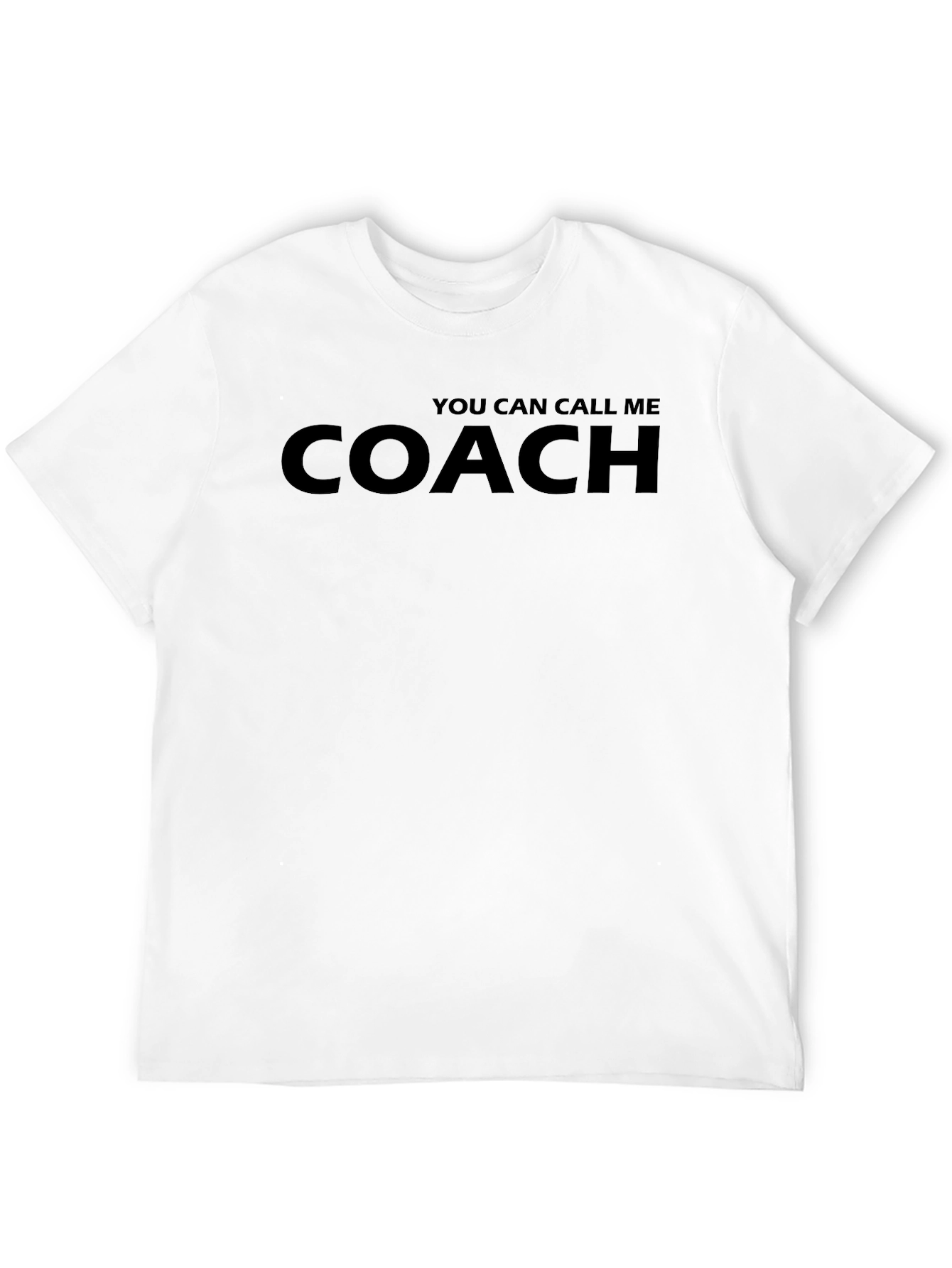 You Can Call Me Coach - Black T-Shirt