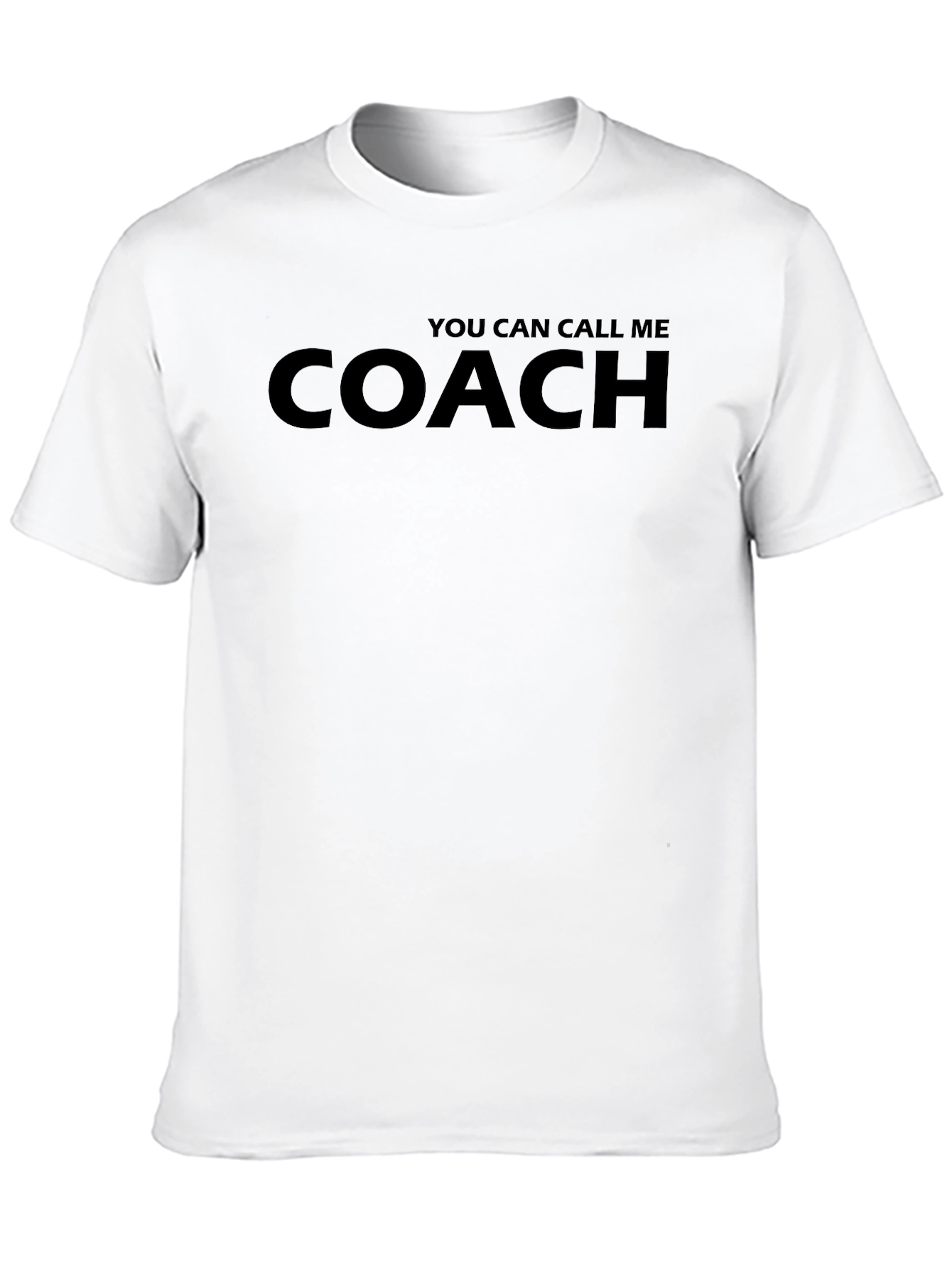 You Can Call Me Coach - Black T-Shirt