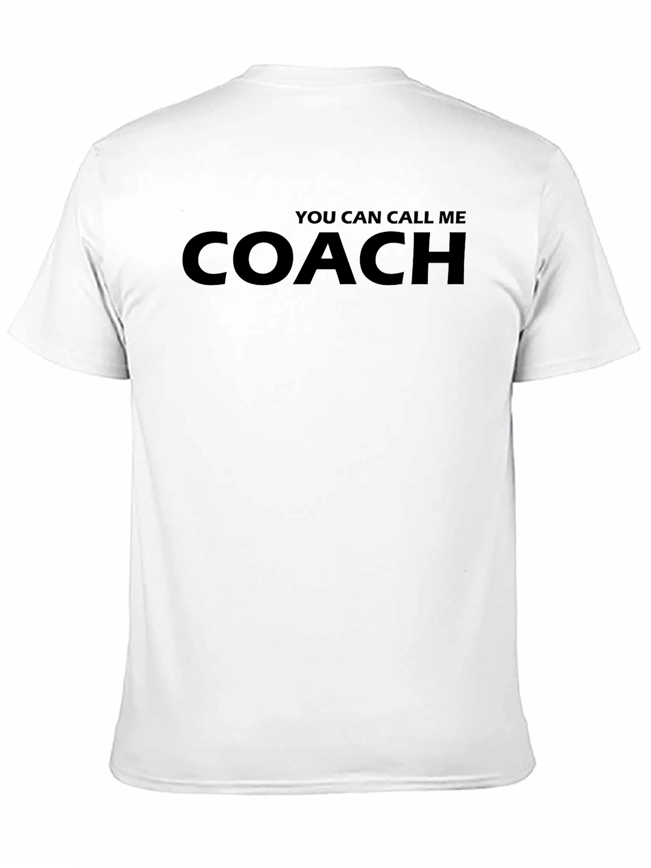 You Can Call Me Coach - Black T-Shirt
