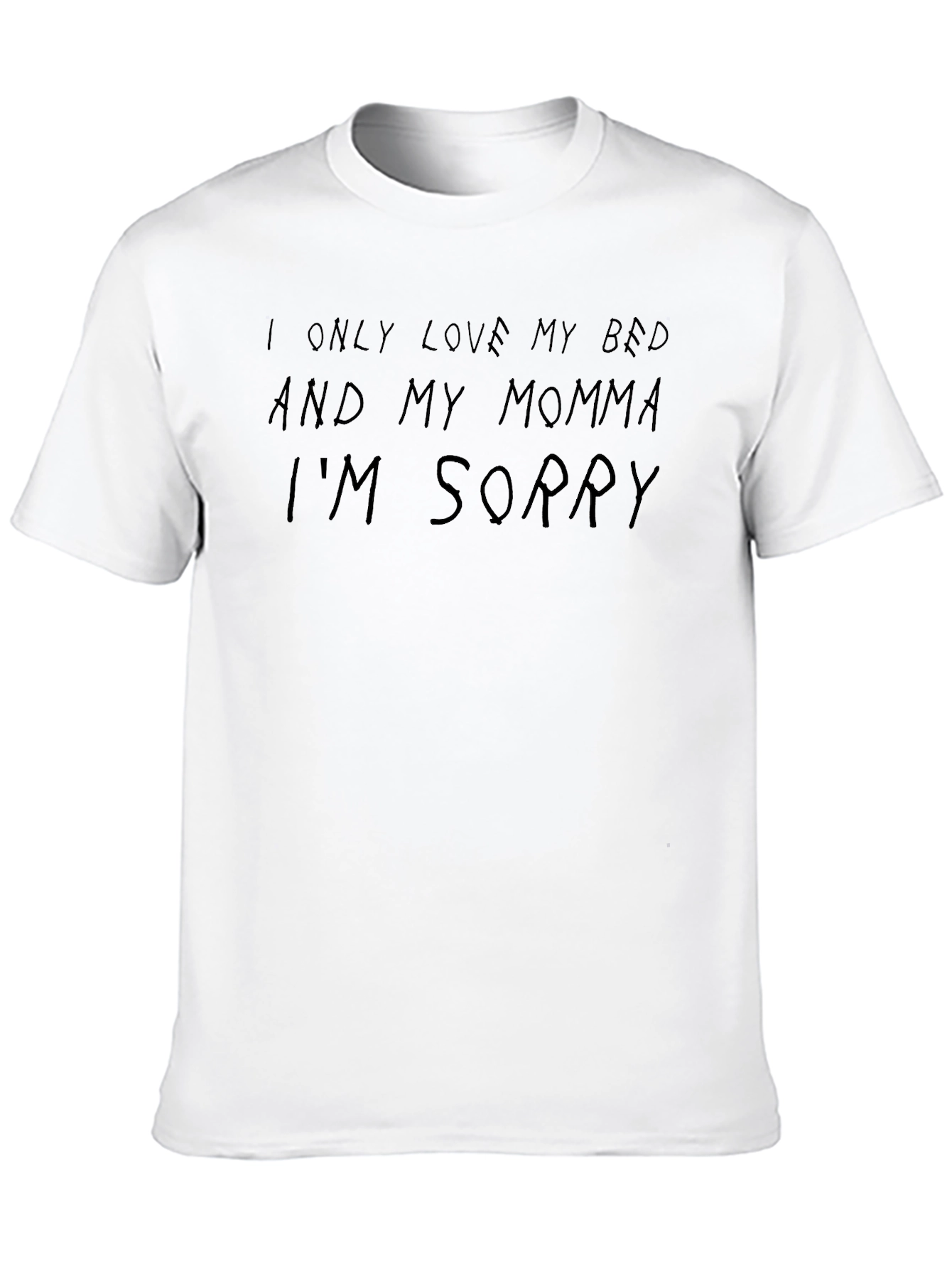 I Only Love My Bed T-Shirt
