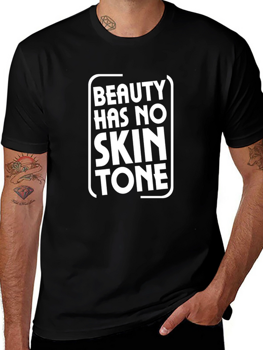 Beauty Has No Skin Tone Graphic Tee