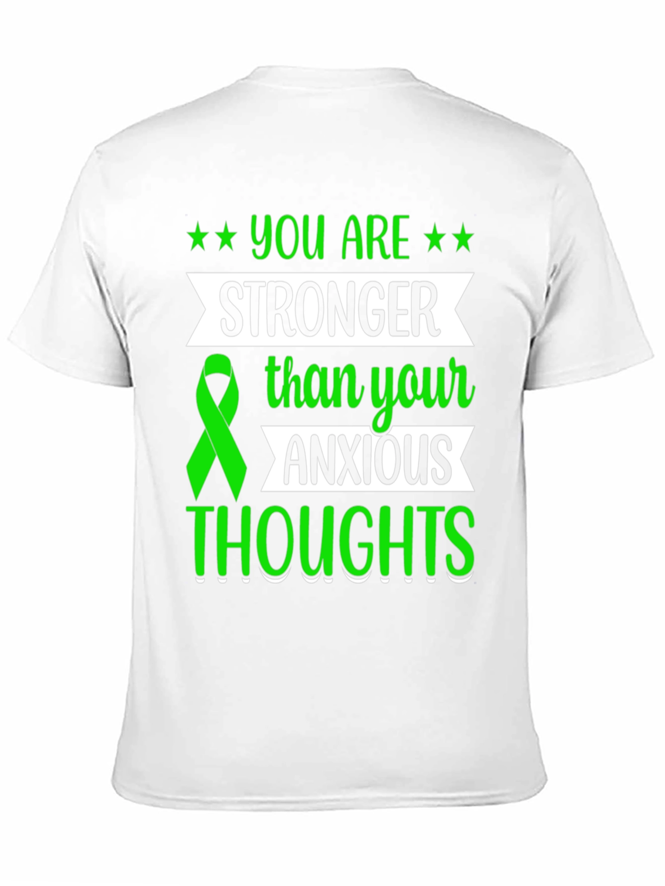 You Are Stronger Than Your Anxious Thoughts T-Shirt