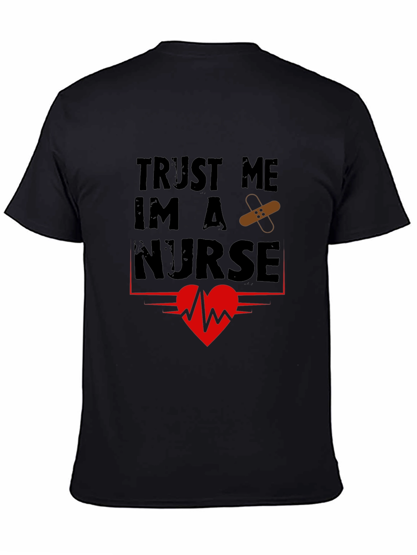 Trust Me Im A Nurse Graphic T-Shirt