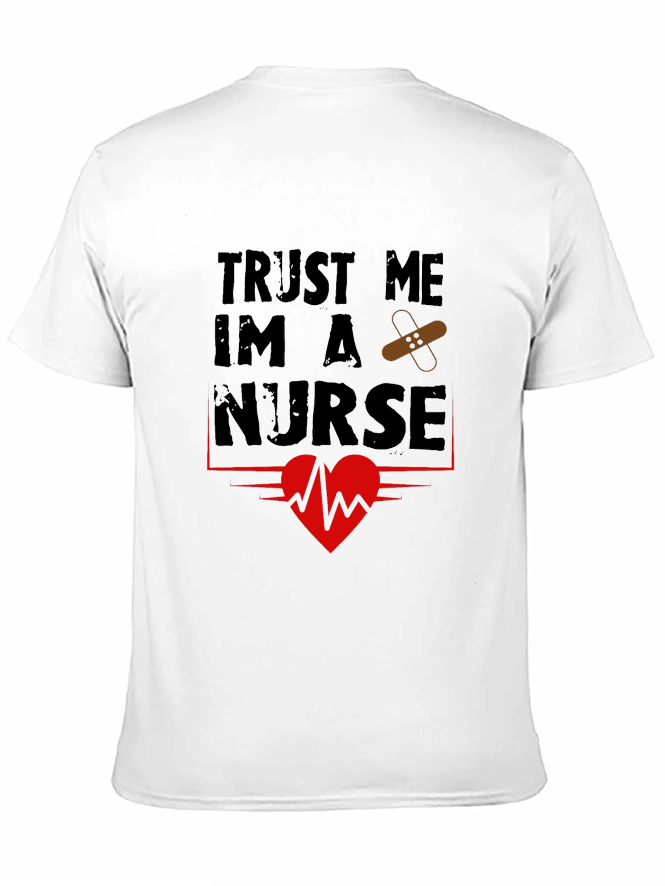 Trust Me Im A Nurse Graphic T-Shirt