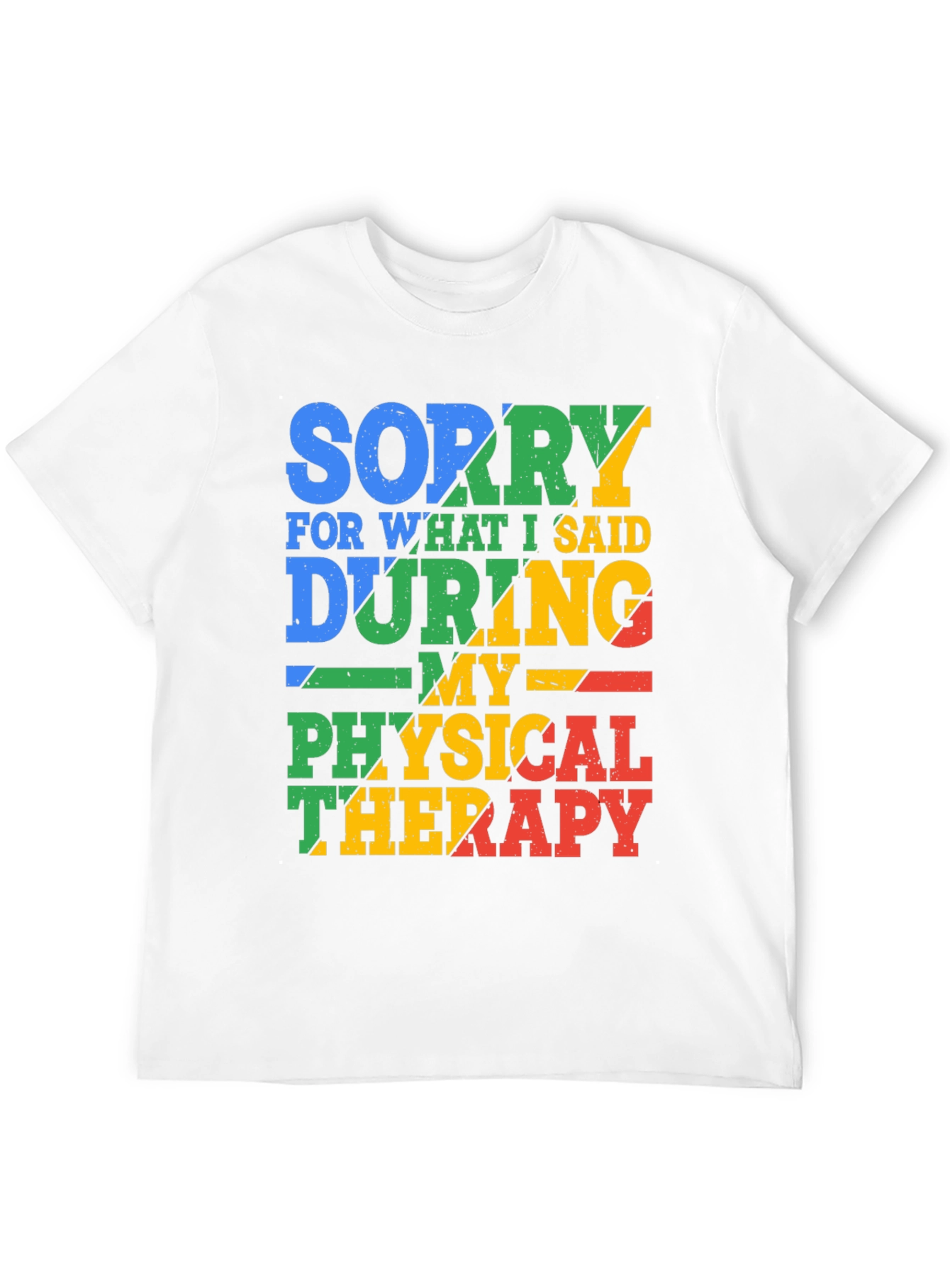 Sorry For What I Said T-Shirt