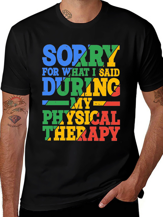 Sorry For What I Said T-Shirt