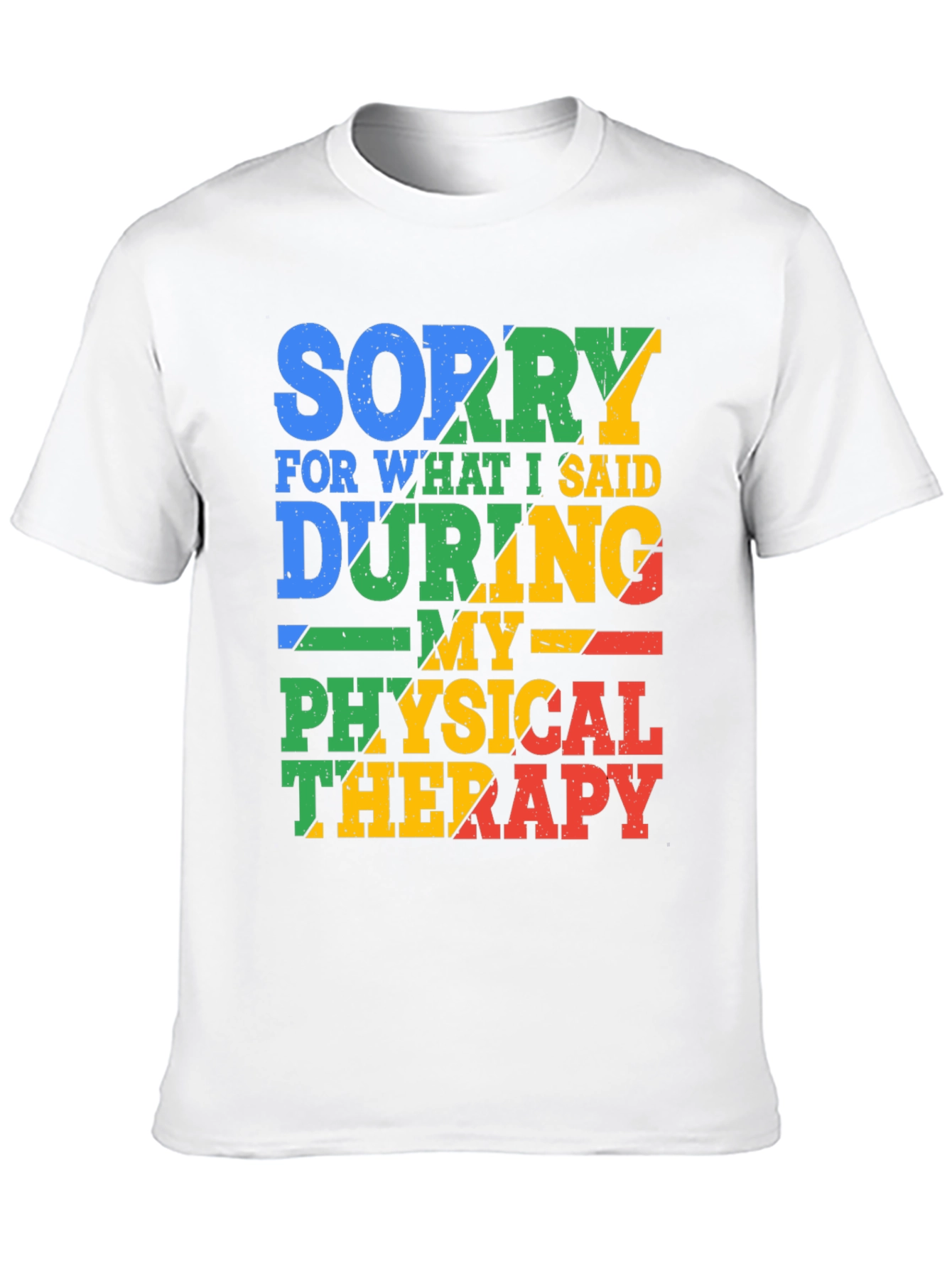 Sorry For What I Said T-Shirt