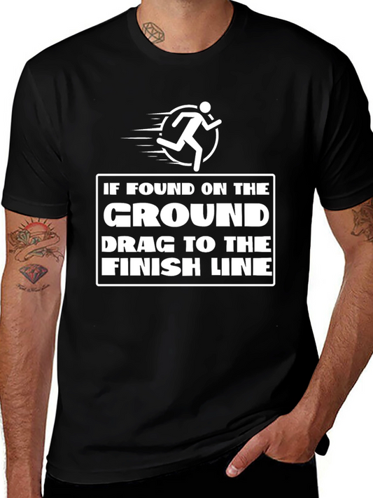 Funny Running T-Shirt: If Found on the Ground