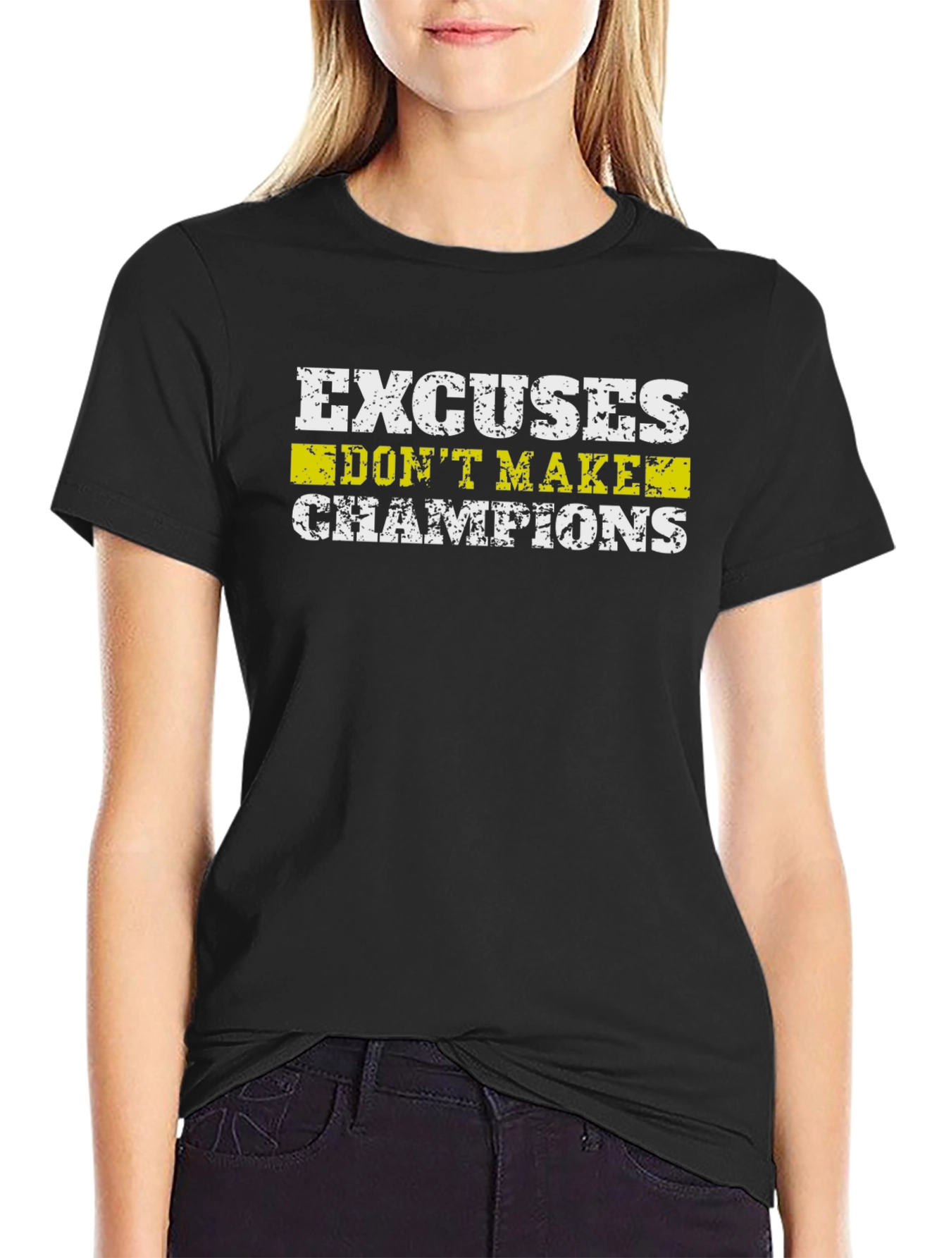 Excuses Dont Make Champions Graphic T-Shirt