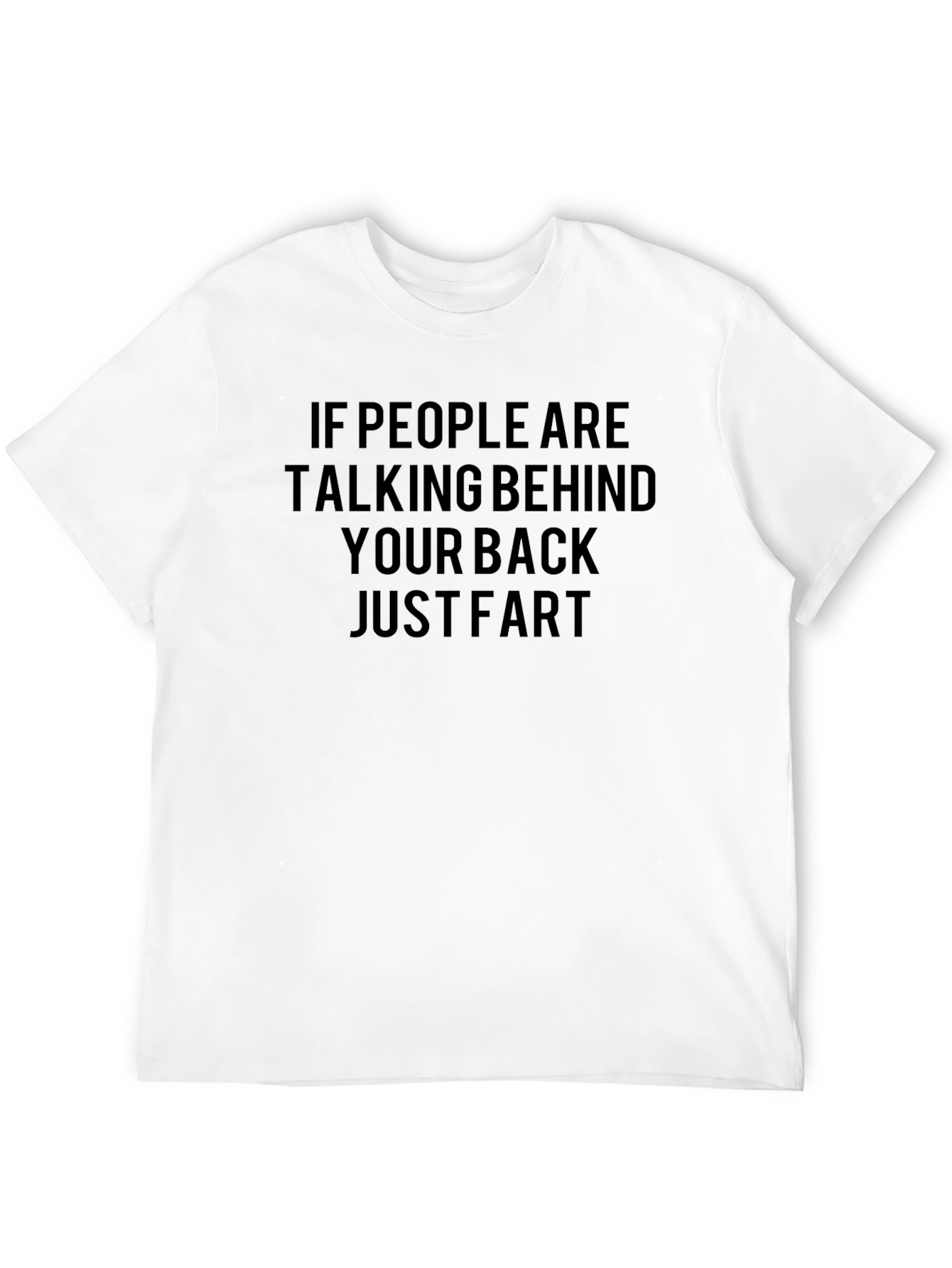 Funny Sarcastic Graphic Tee - If People Are Talking...