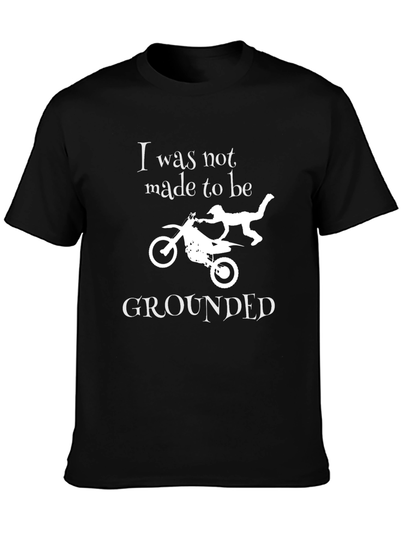 I Was Not Made To Be Grounded T-Shirt