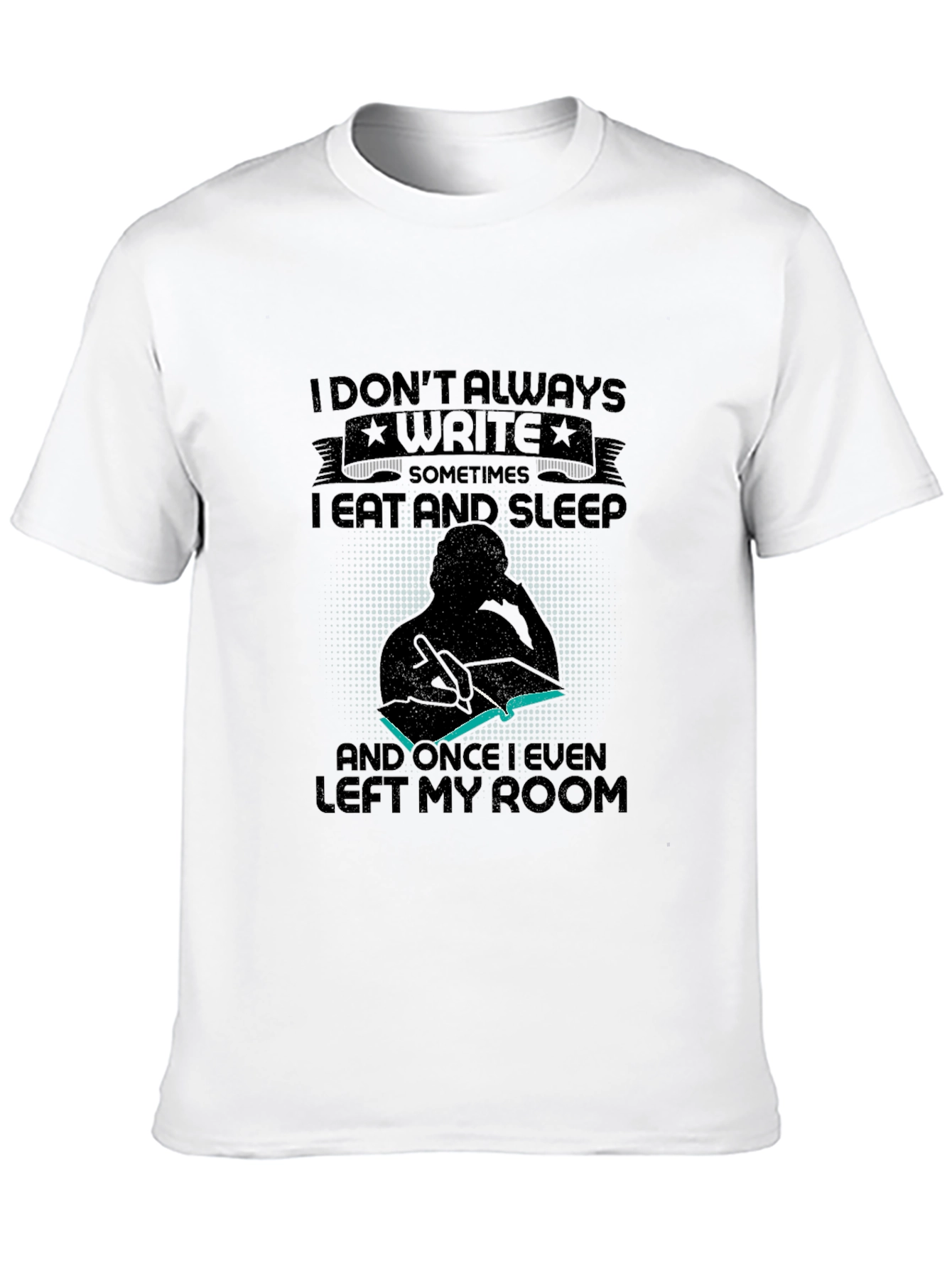 I Dont Always Write Mens Black Graphic T-Shirt