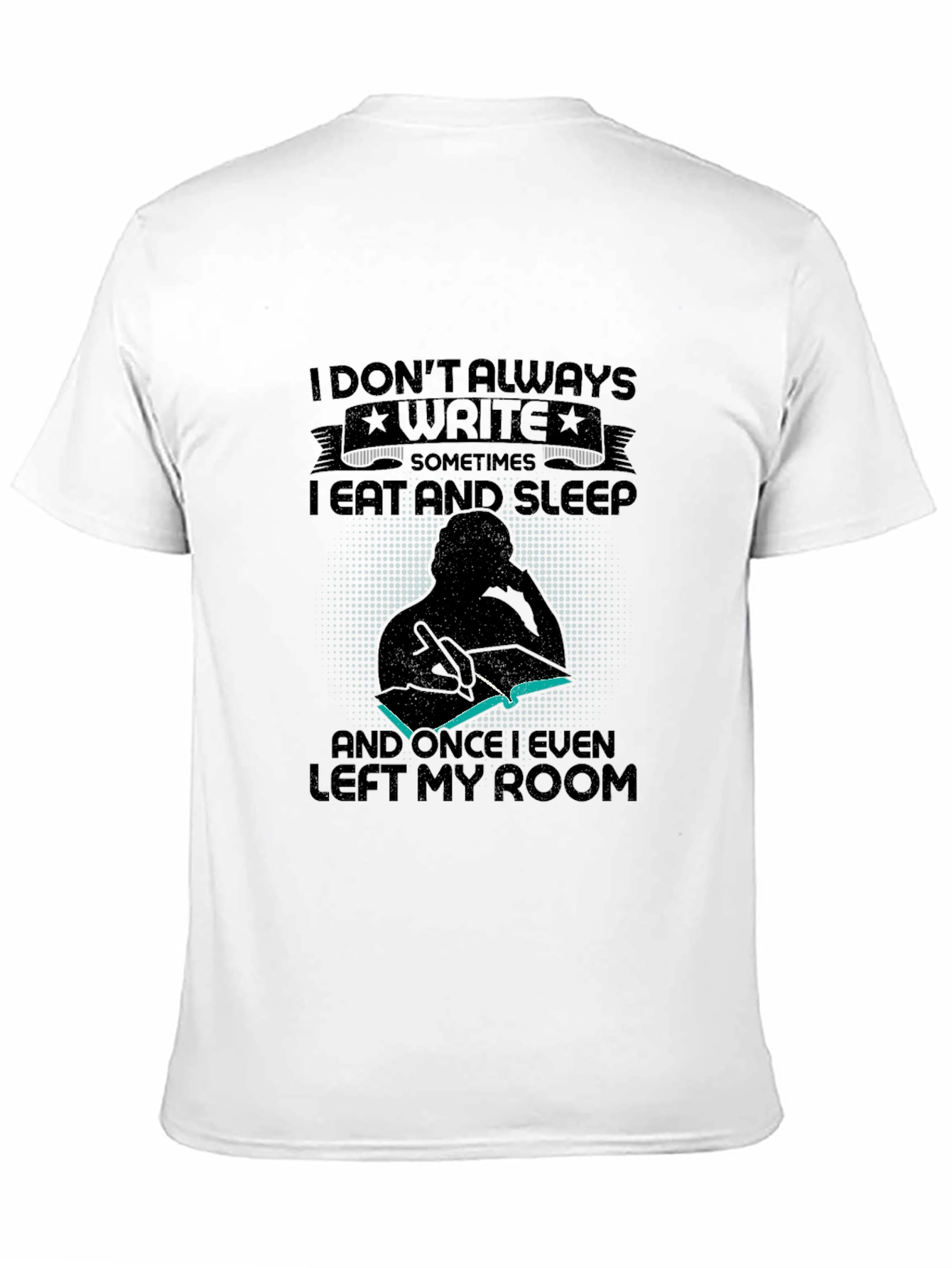I Dont Always Write Mens Black Graphic T-Shirt
