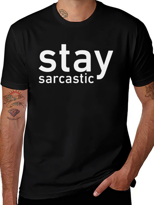 Stay Sarcastic Graphic Tee