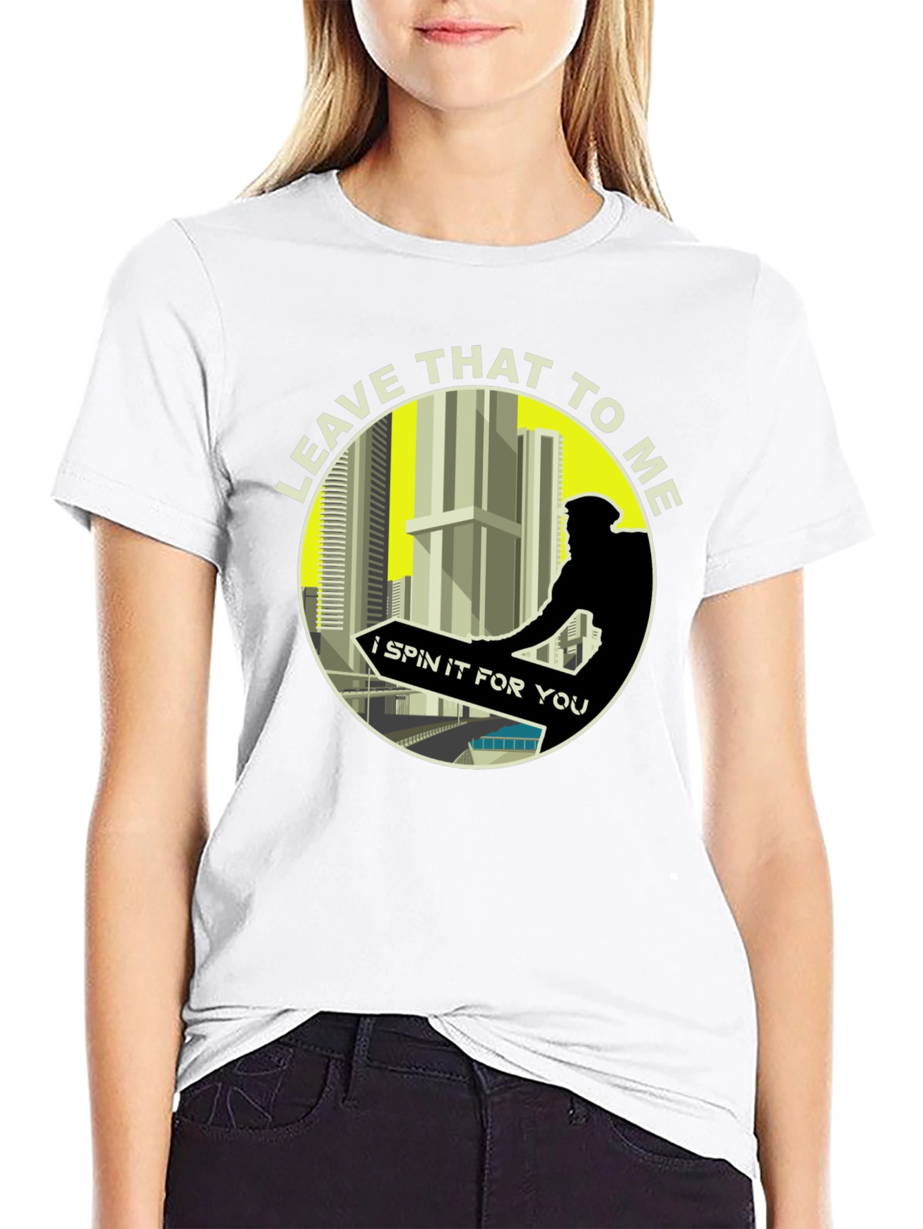 Leave That To Me T-Shirt