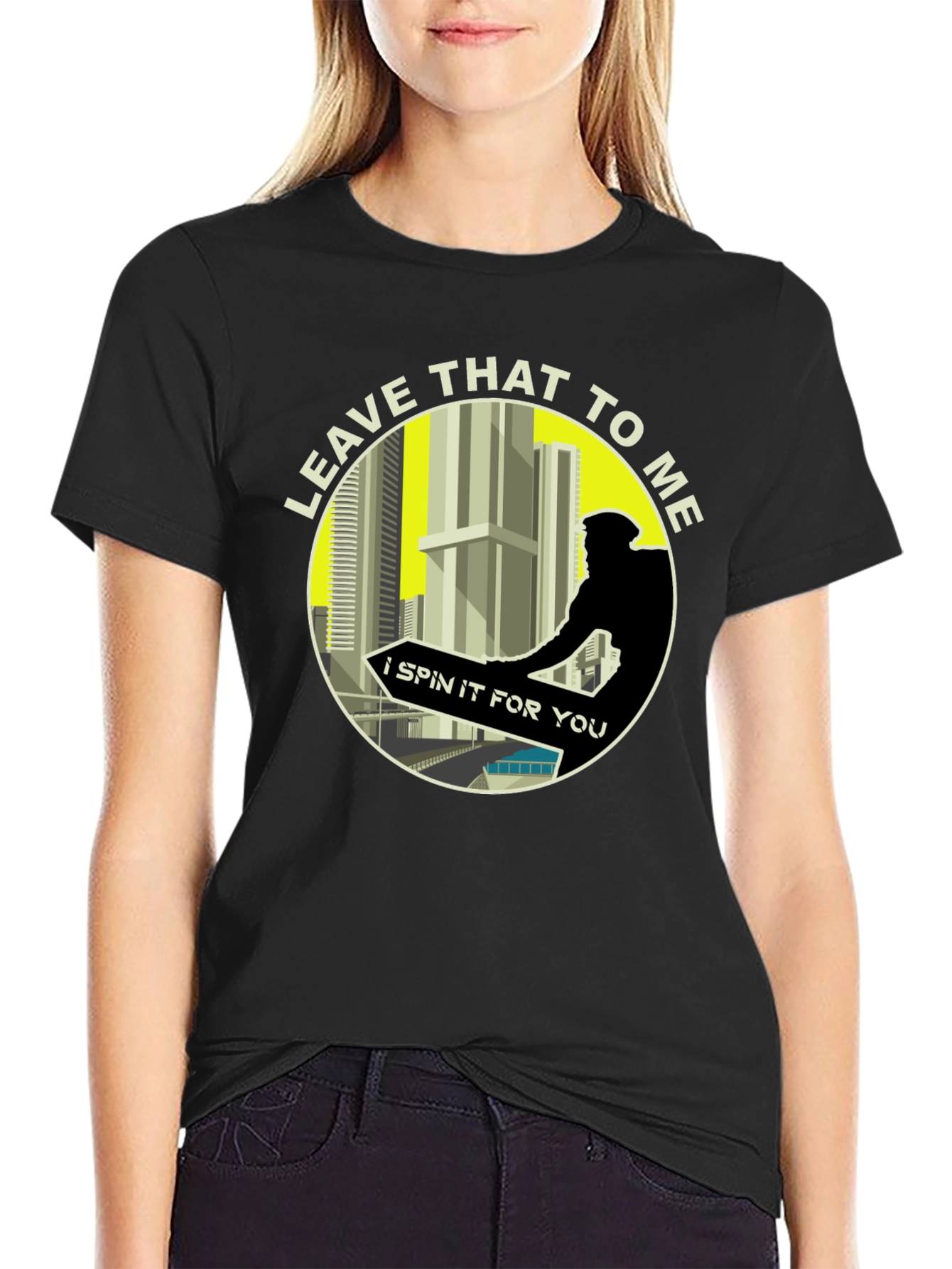 Leave That To Me T-Shirt