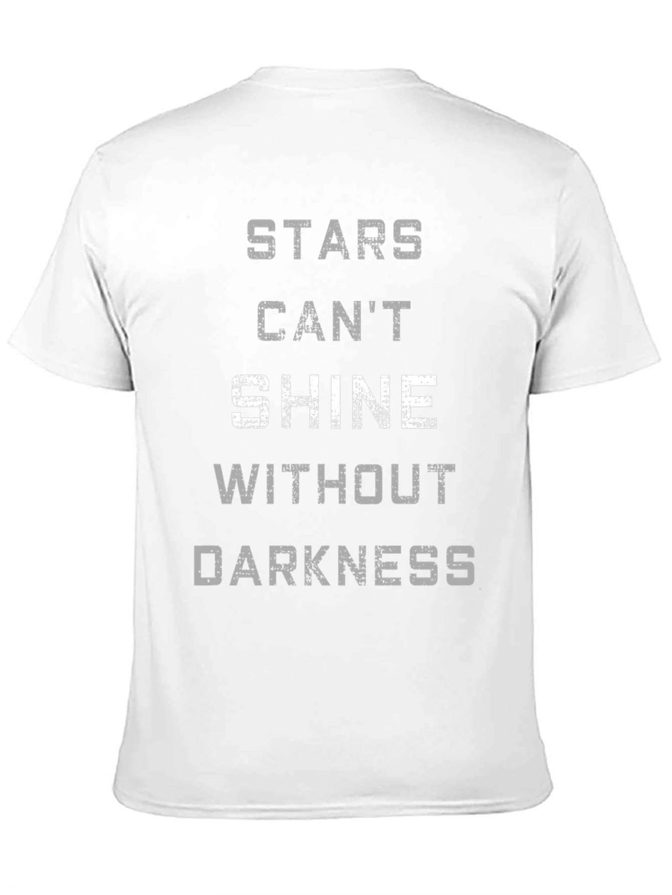 Stars Cant Shine Tee - Motivational Graphic T-Shirt