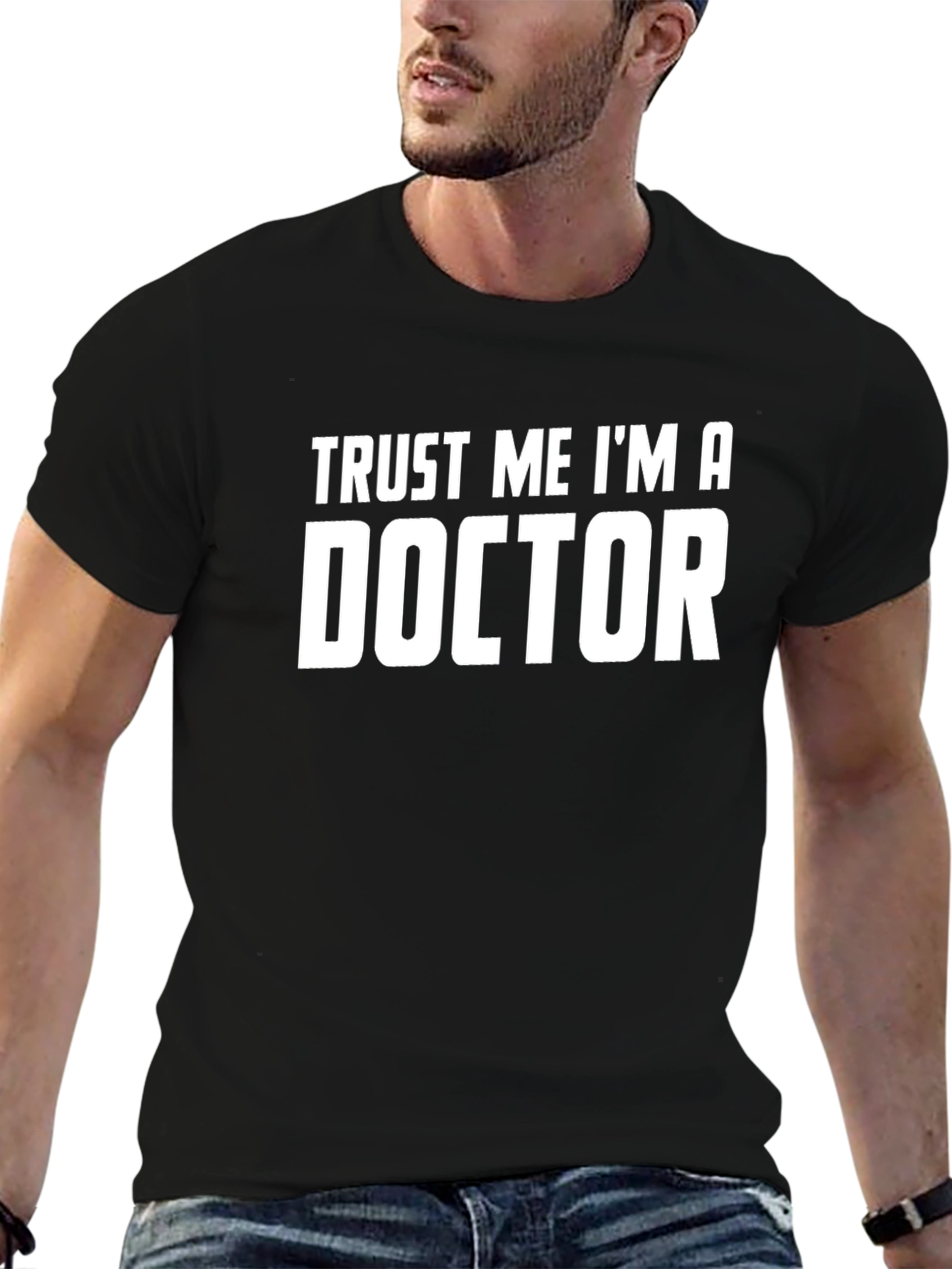 Trust Me Im A Doctor Graphic Tee