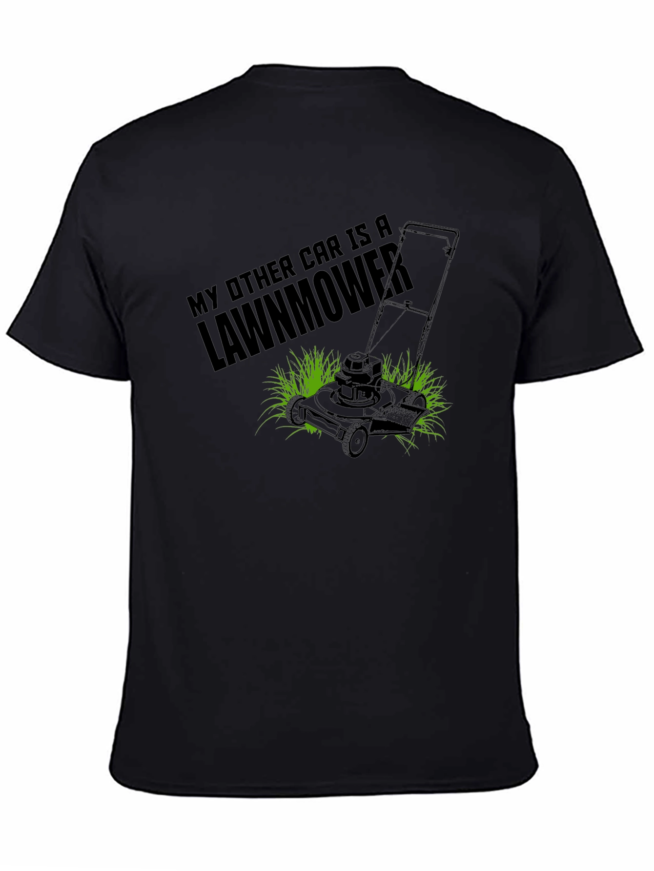 My Other Car is a Lawnmower Black T-Shirt