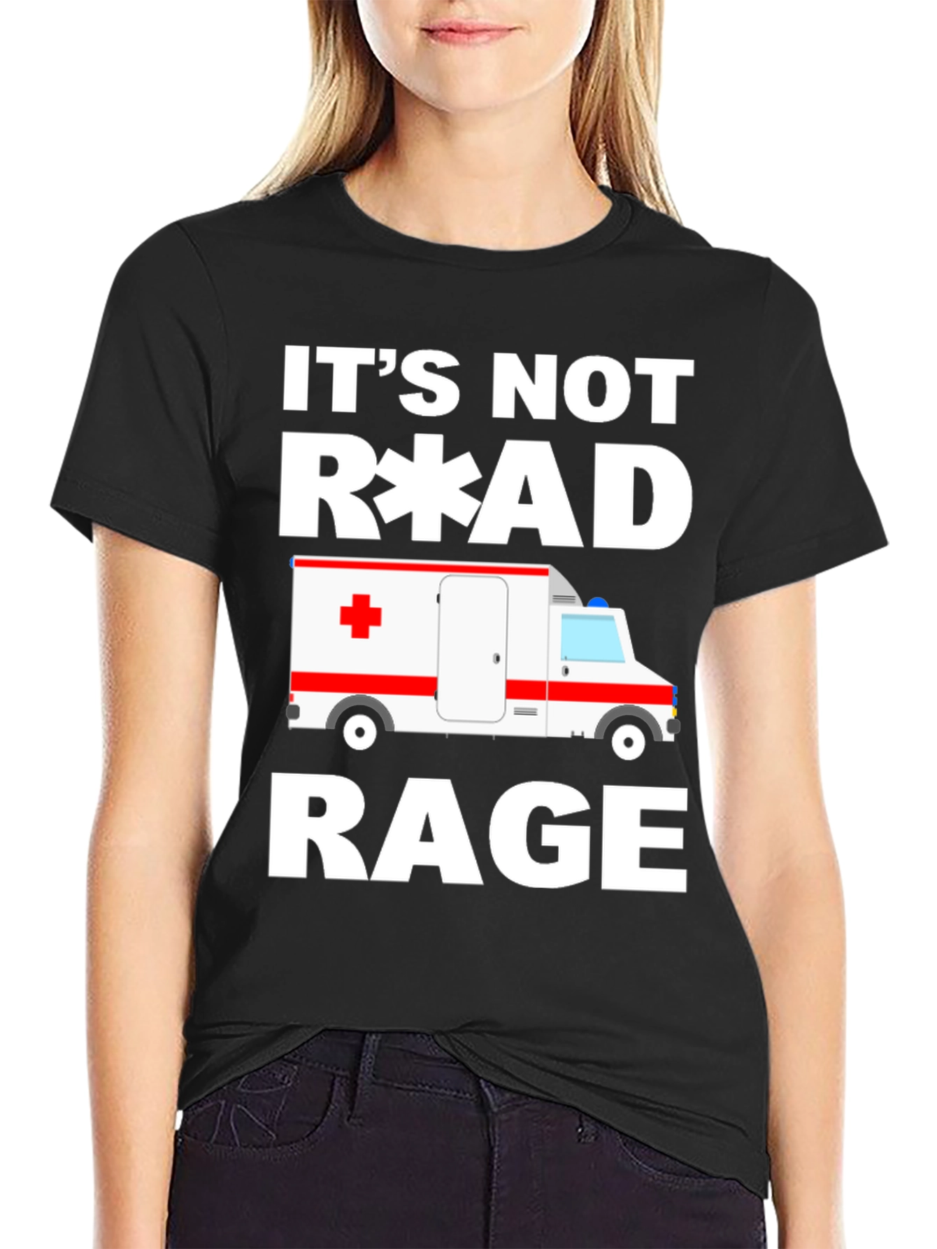Its Not Road Rage EMT Paramedic Ambulance T-Shirt