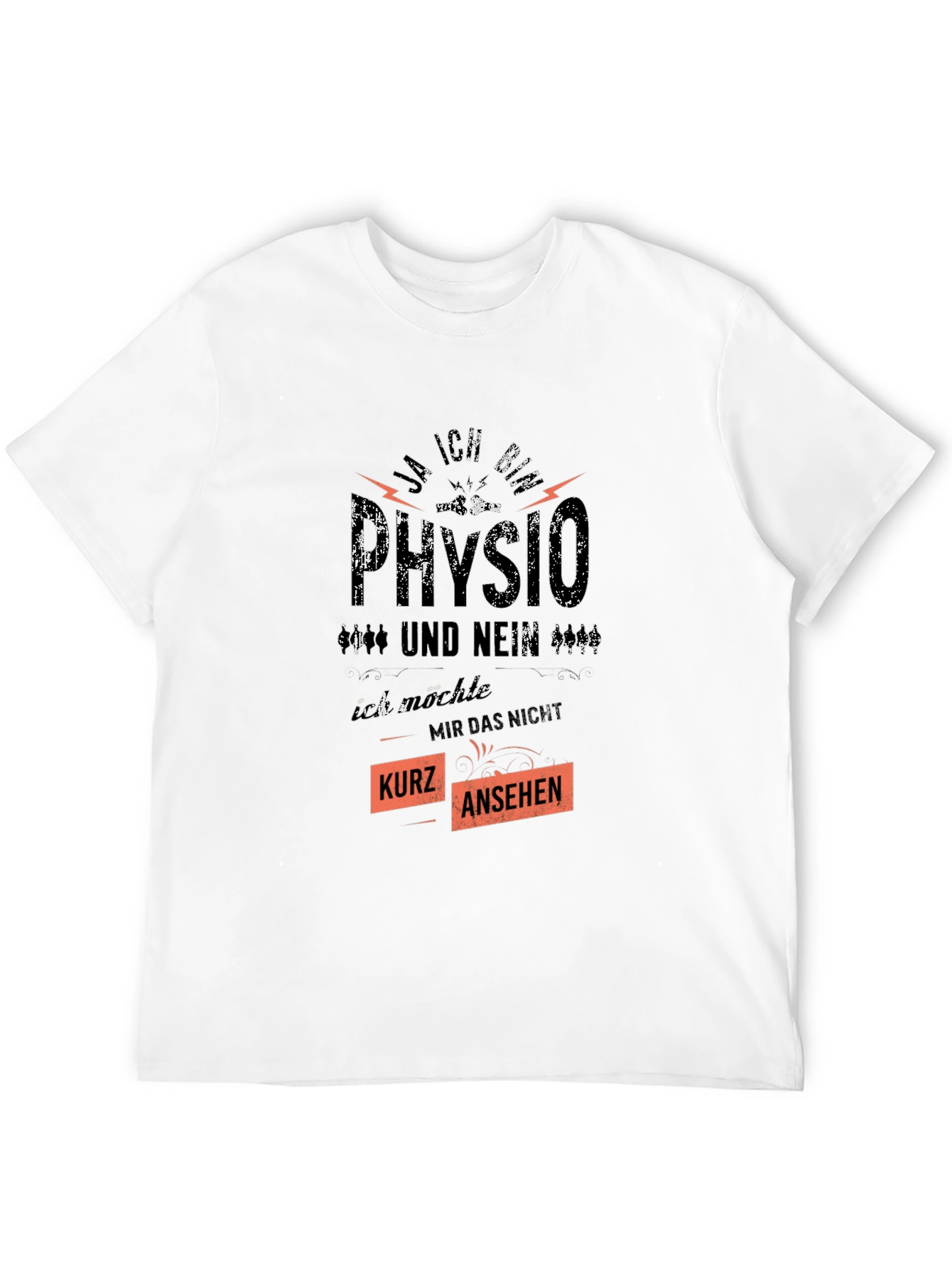 Funny Physio T-Shirt - Kurz Ansehen Design