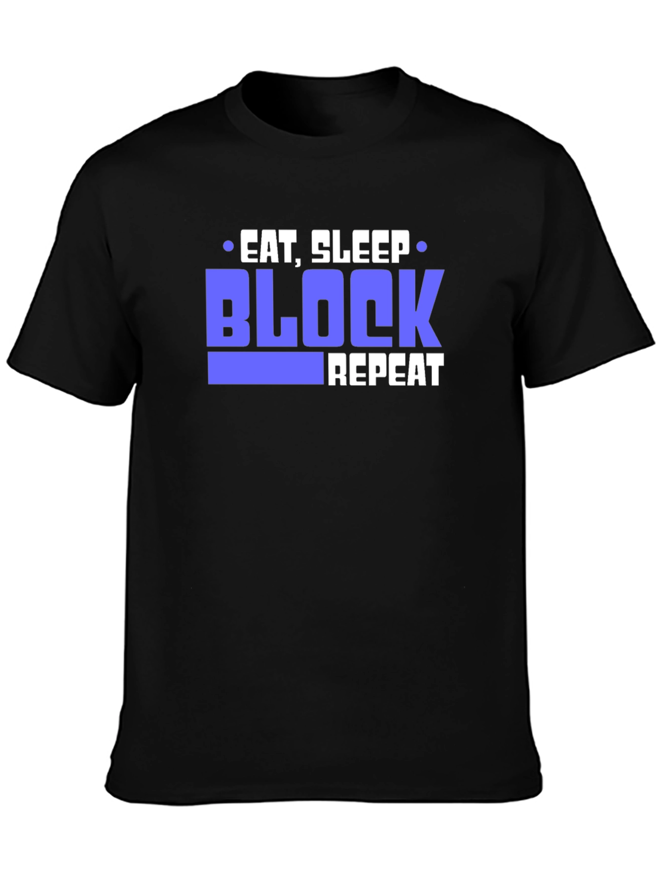 Eat Sleep Block Repeat Black T-Shirt