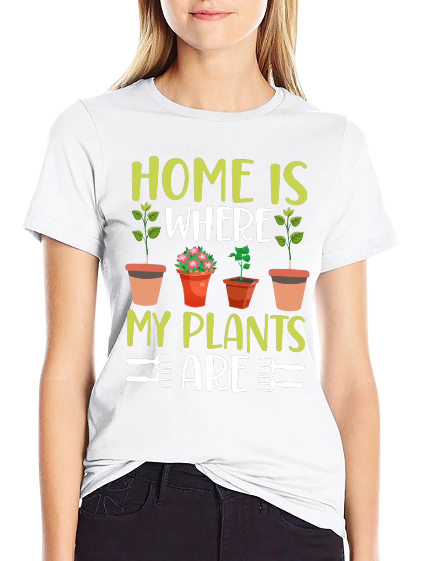 Home Is Where My Plants Are T-Shirt