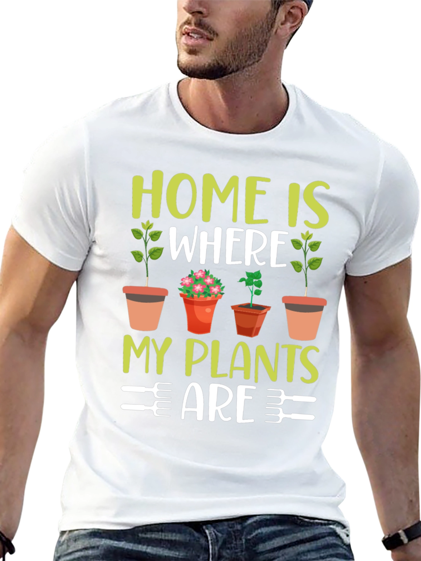 Home Is Where My Plants Are T-Shirt