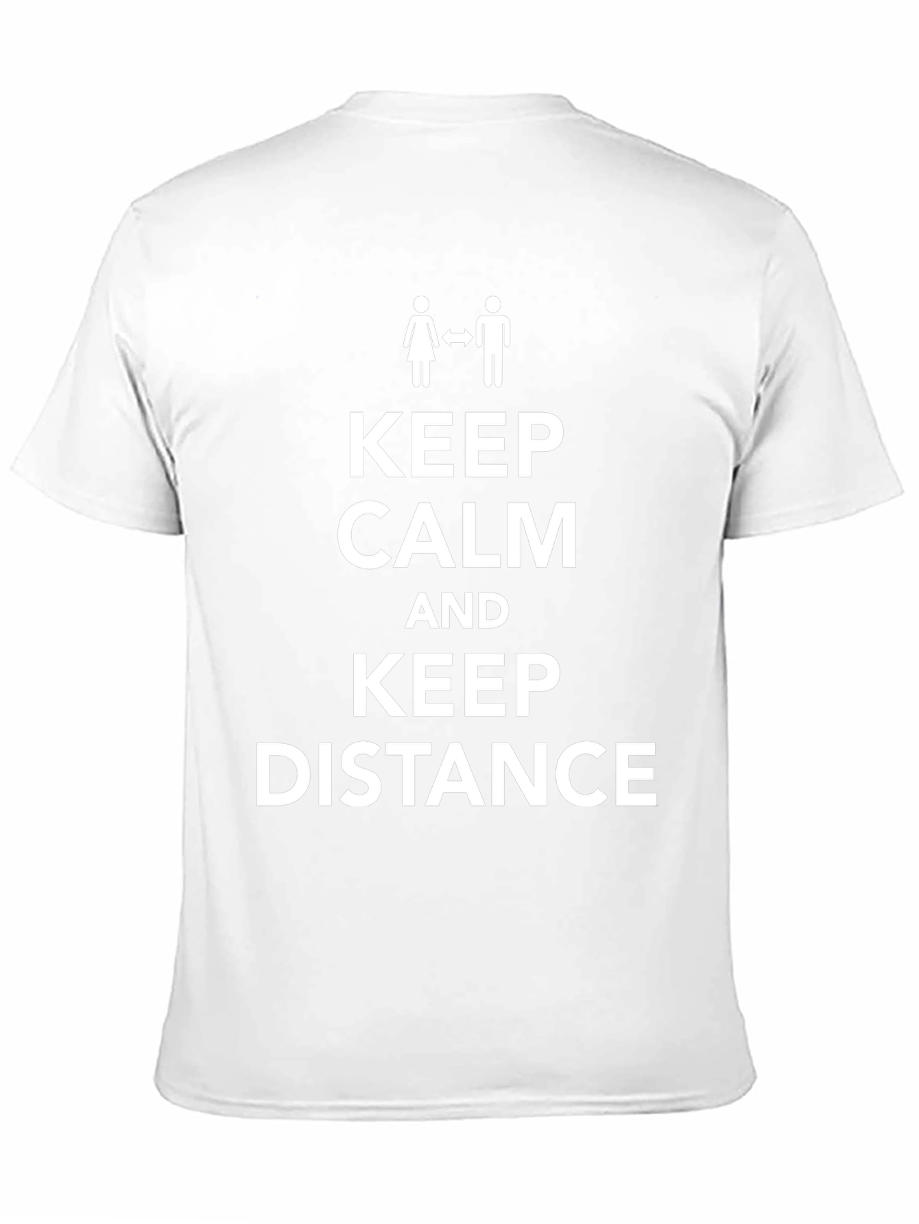 Keep Calm Distance T-Shirt - Social Distancing Tee
