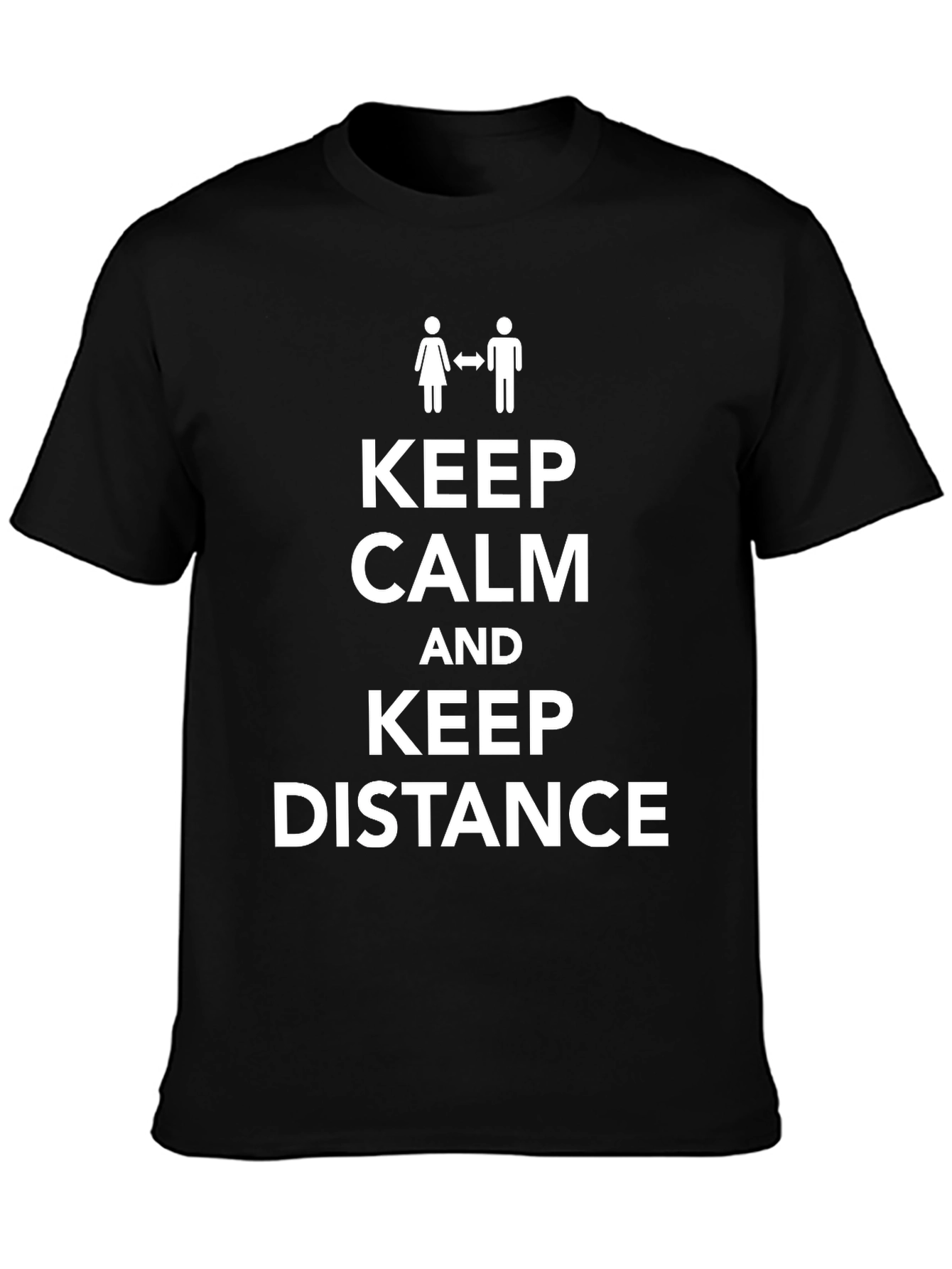 Keep Calm Distance T-Shirt - Social Distancing Tee