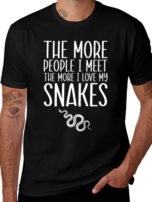 Snakes Lover T-Shirt - More People I Meet...