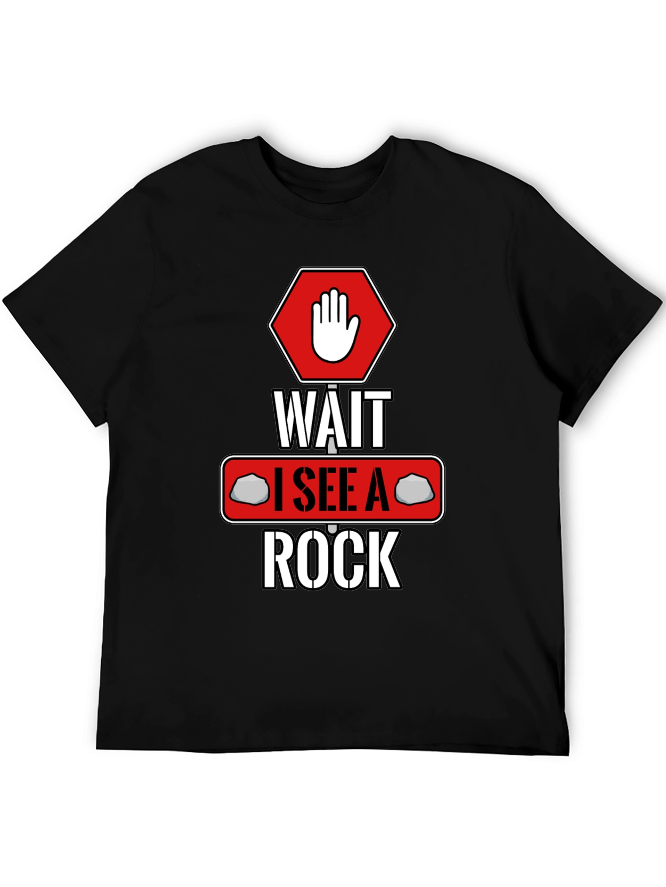 Wait I See A Rock T-Shirt