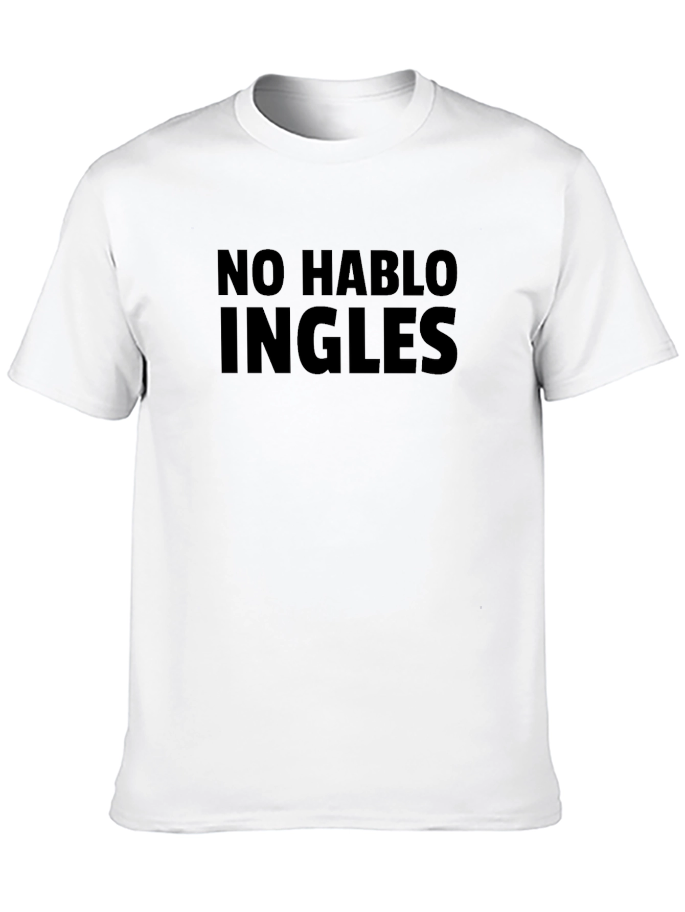 No Hablo Ingles Funny T-Shirt - Soft Cotton Tee