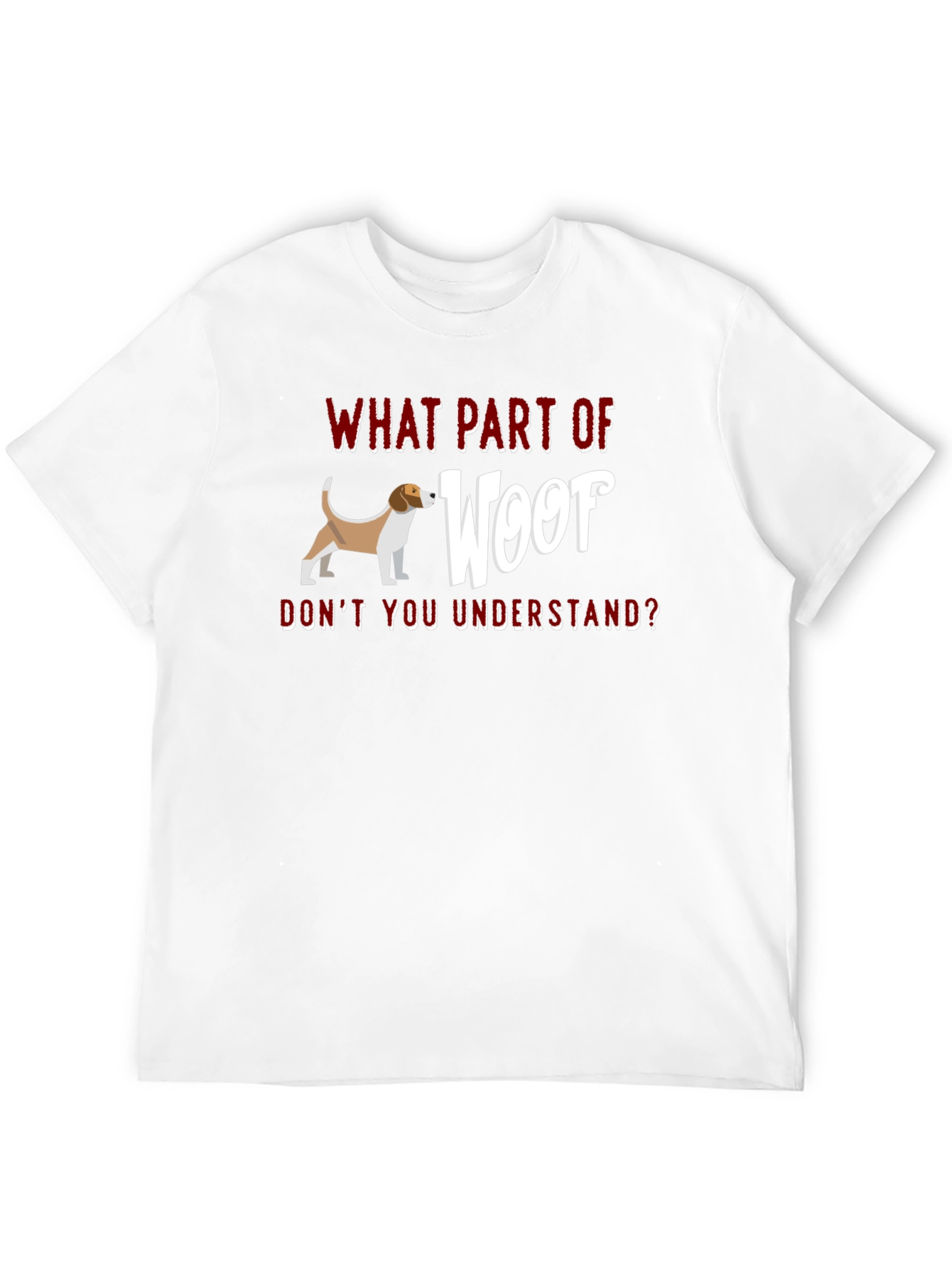 Dog Woof T-Shirt Funny Sarcastic