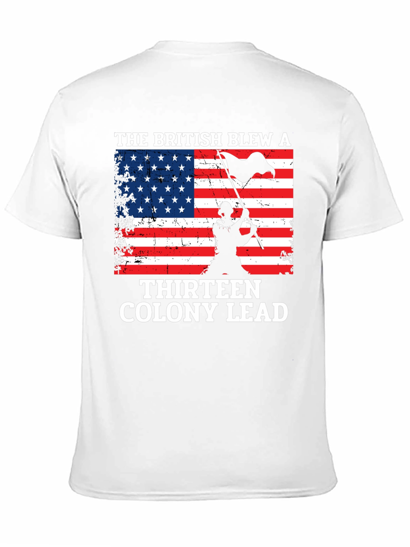 British Blew a Thirteen Colony Lead T-Shirt