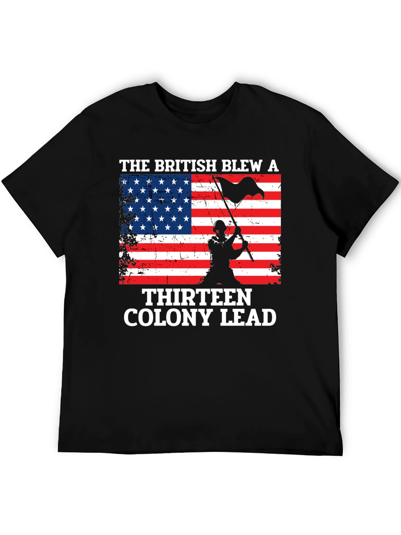 British Blew a Thirteen Colony Lead T-Shirt