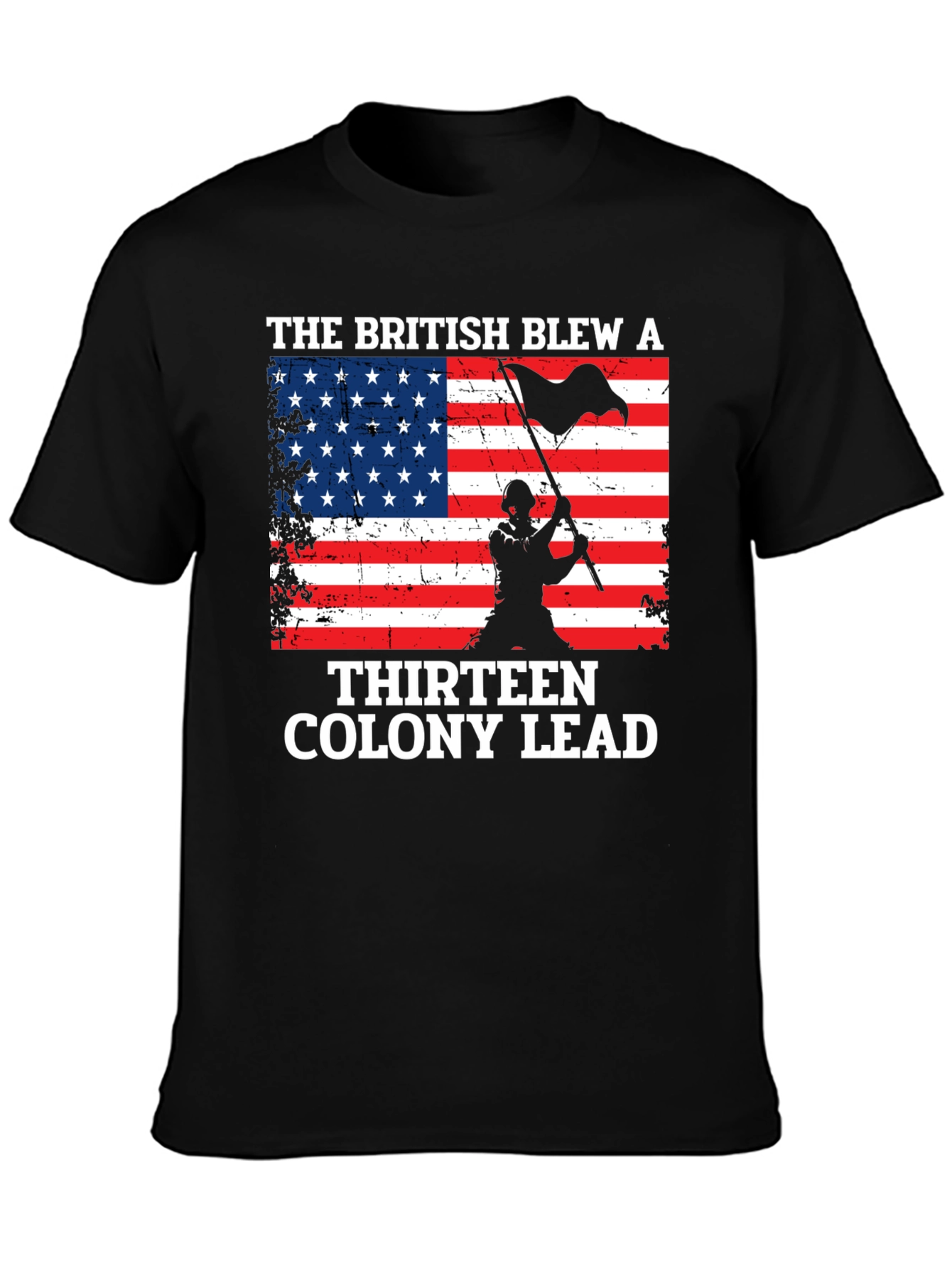 British Blew a Thirteen Colony Lead T-Shirt