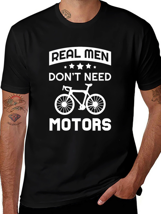 Real Men Dont Need Motors Black T-Shirt