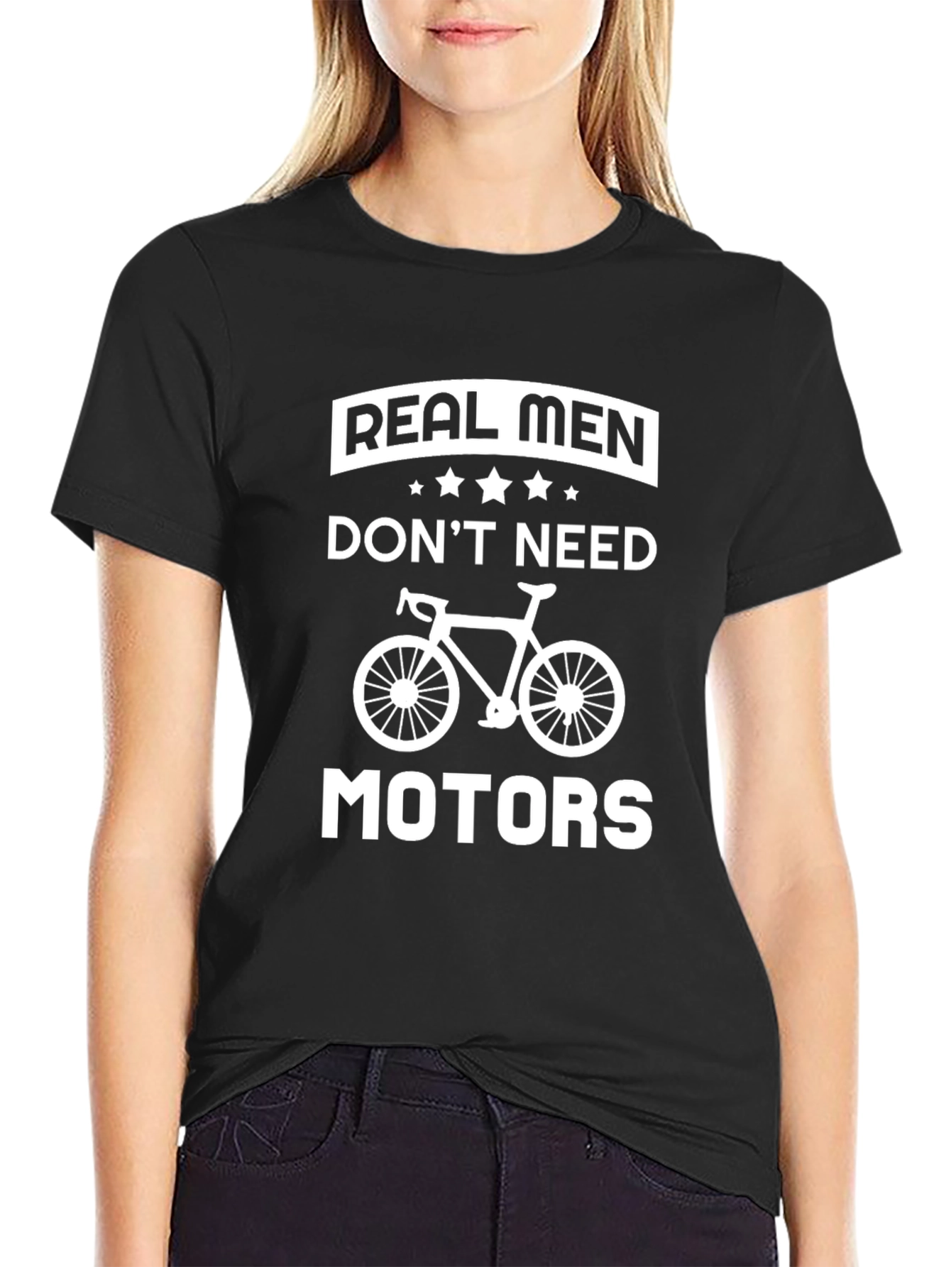 Real Men Dont Need Motors Black T-Shirt