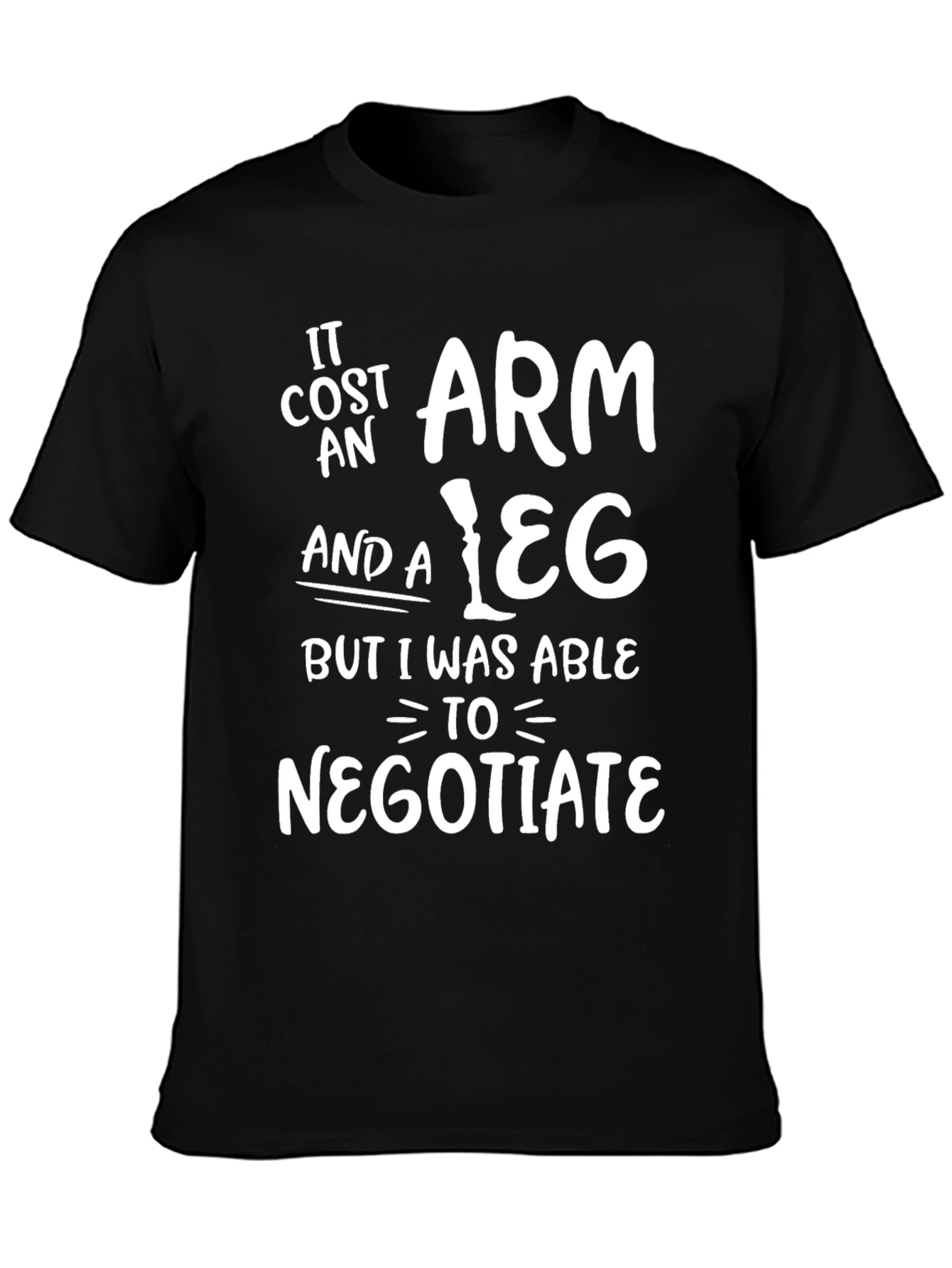 Funny Sarcastic Mens T-Shirt - Negotiate Humor