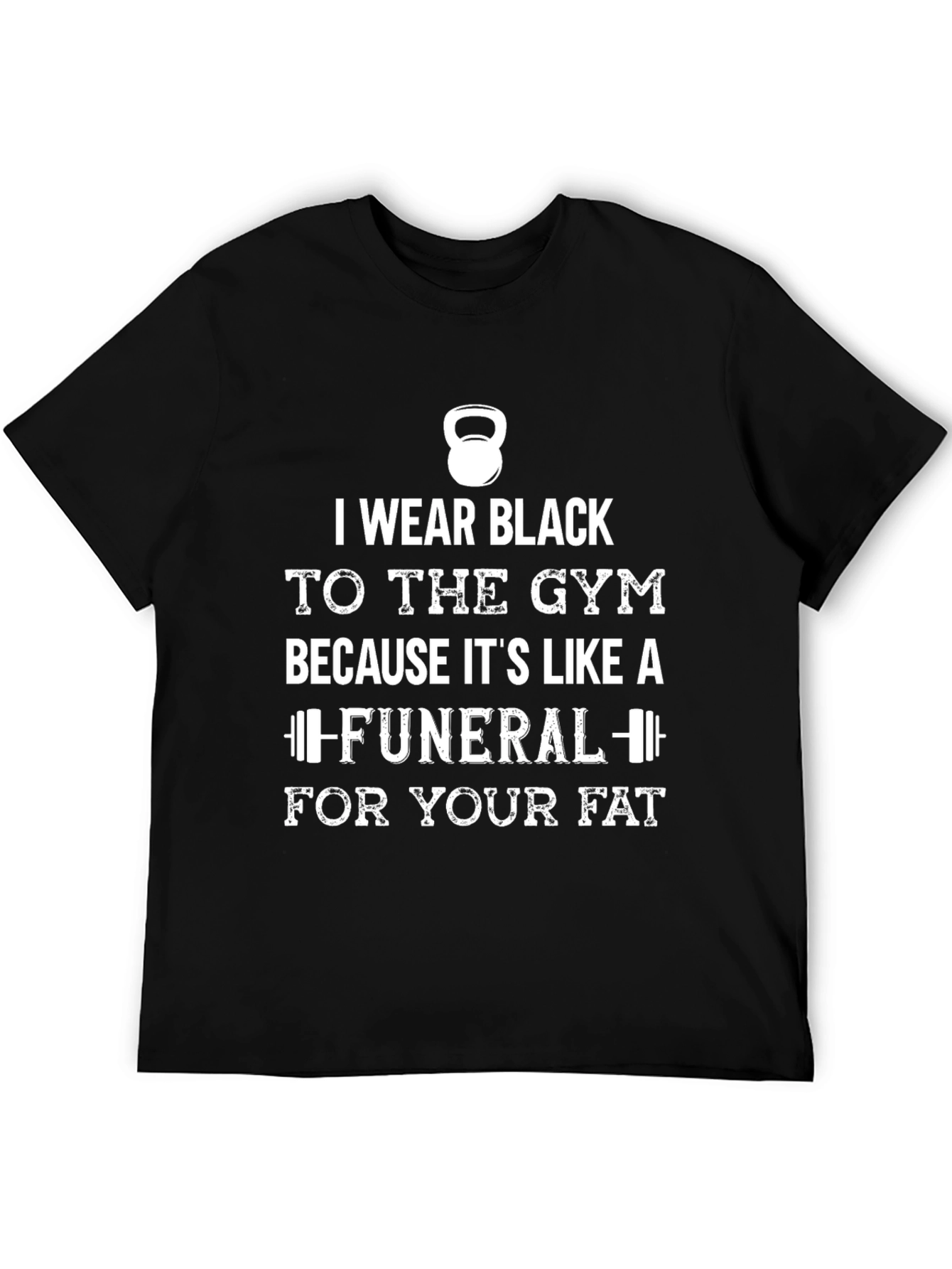 Black Gym T-Shirt - Funeral For Your Fat