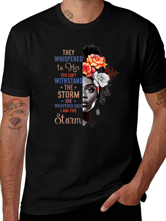 I Am The Storm Graphic Tee - Empowering Black Woman T-Shirt