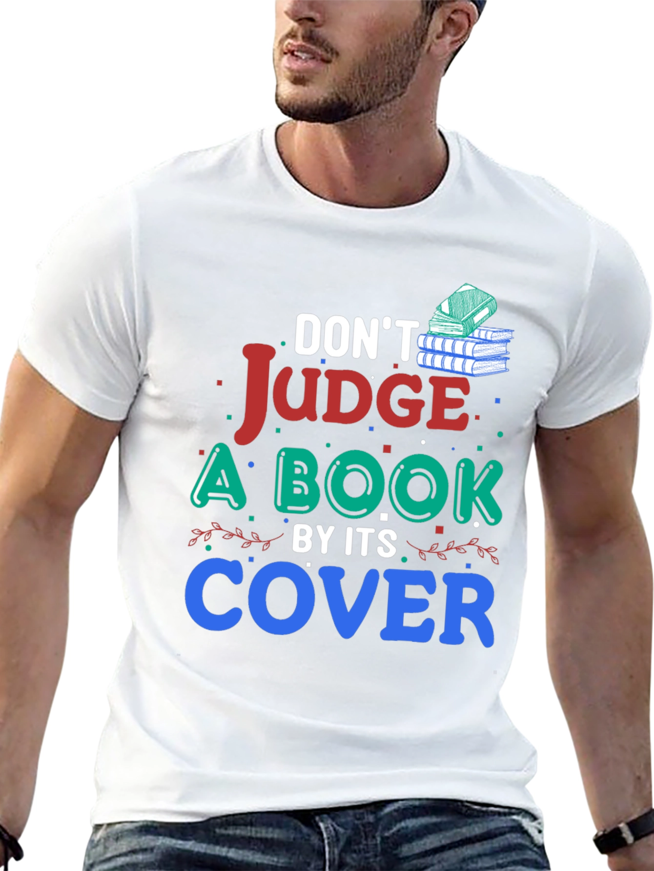 Dont Judge a Book By Its Cover Graphic T-Shirt