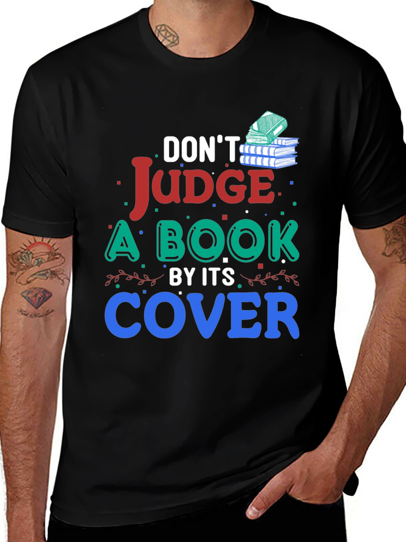 Dont Judge a Book By Its Cover Graphic T-Shirt