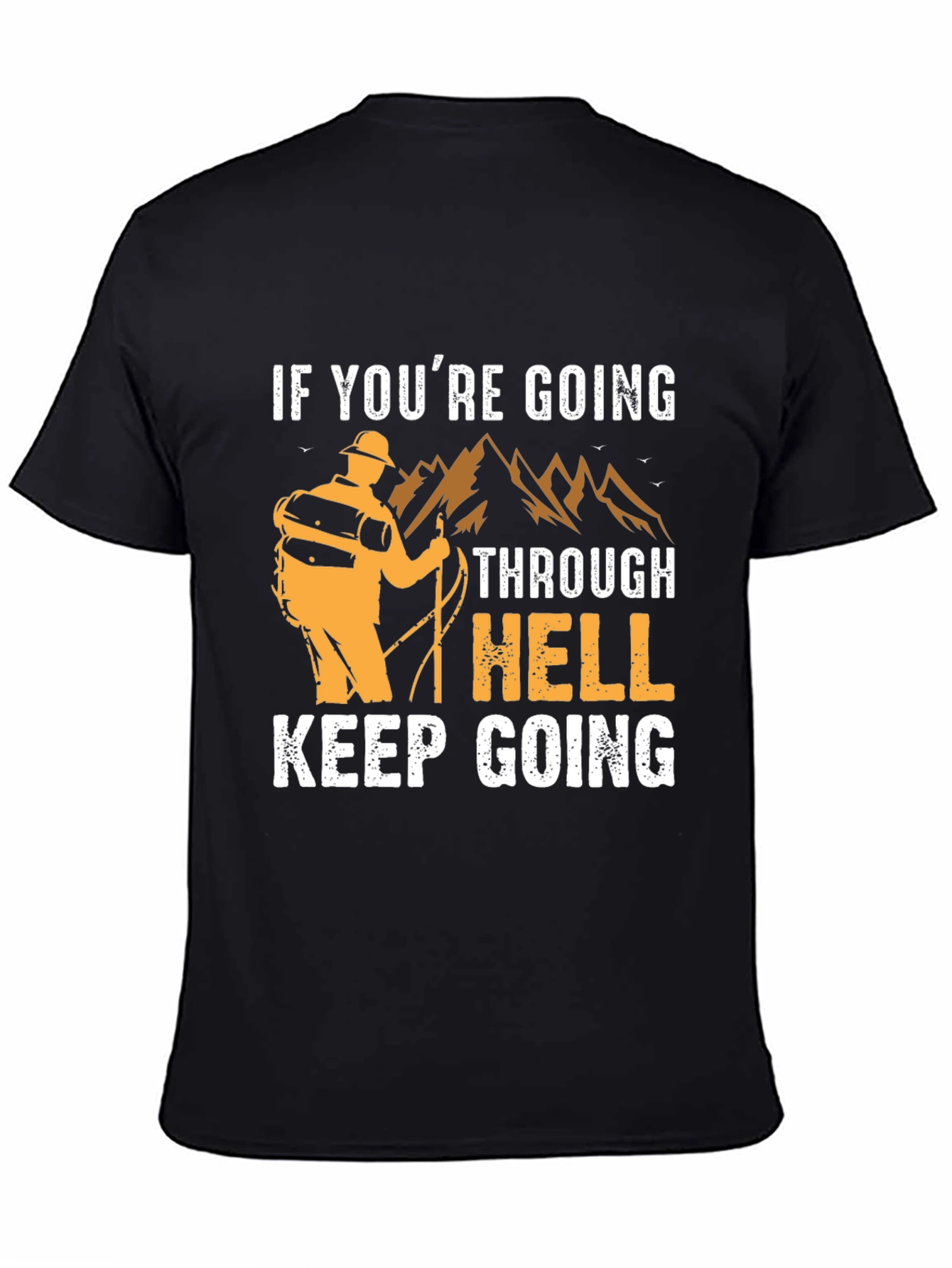 Keep Going T-Shirt | Hiker Design