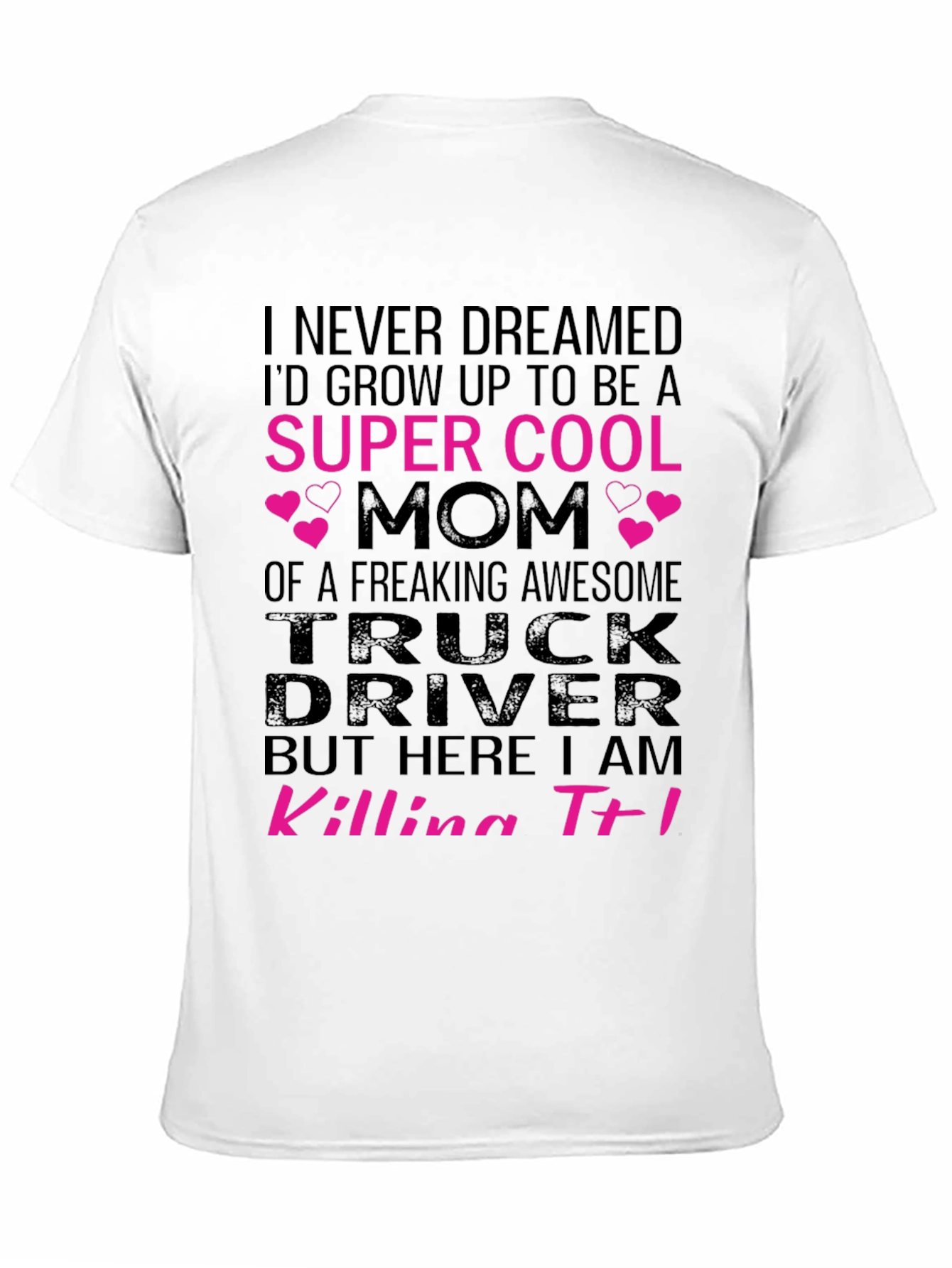 Super Cool Trucker Mom T-Shirt