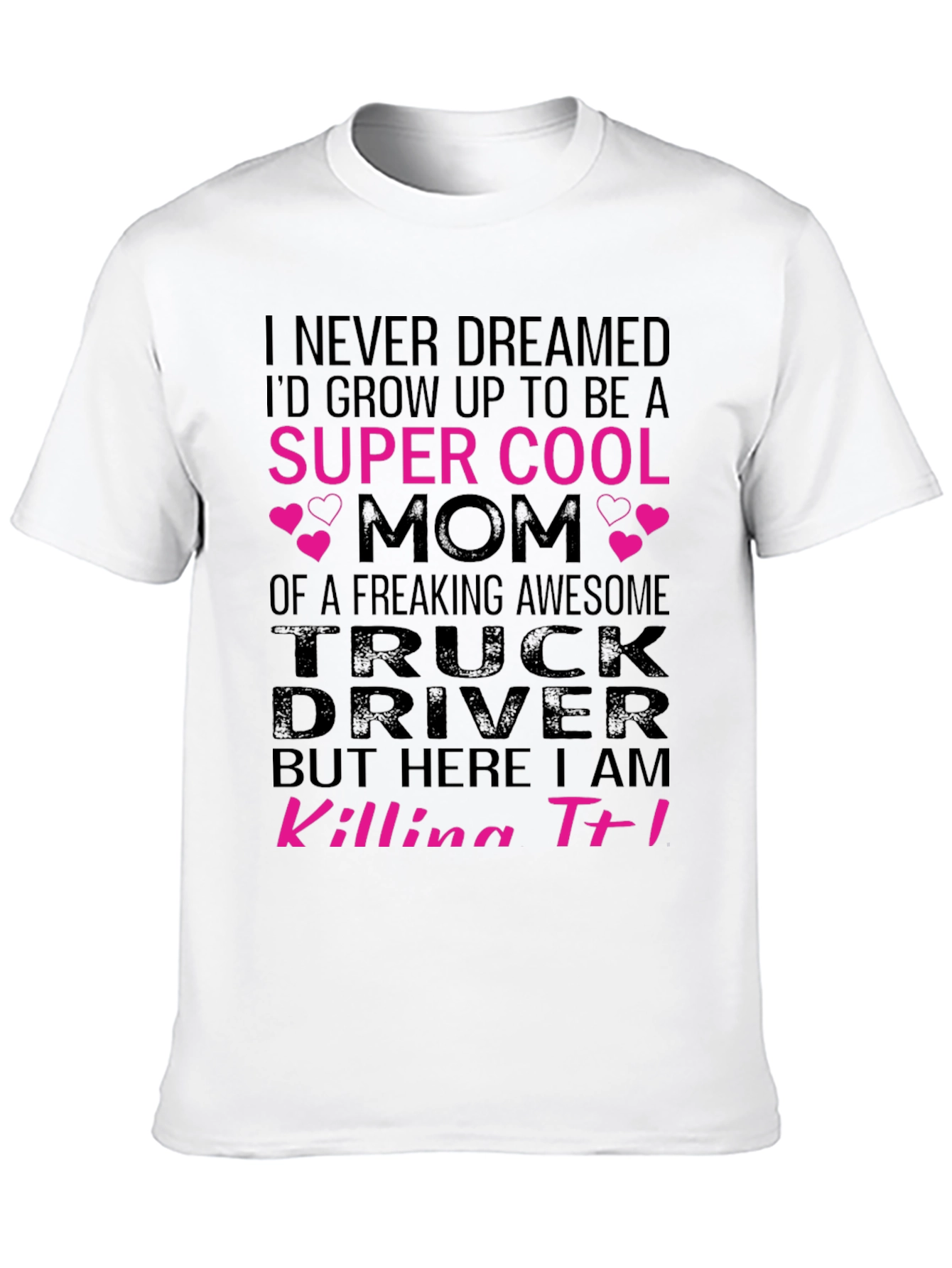 Super Cool Trucker Mom T-Shirt