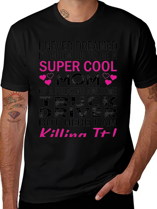 Super Cool Trucker Mom T-Shirt