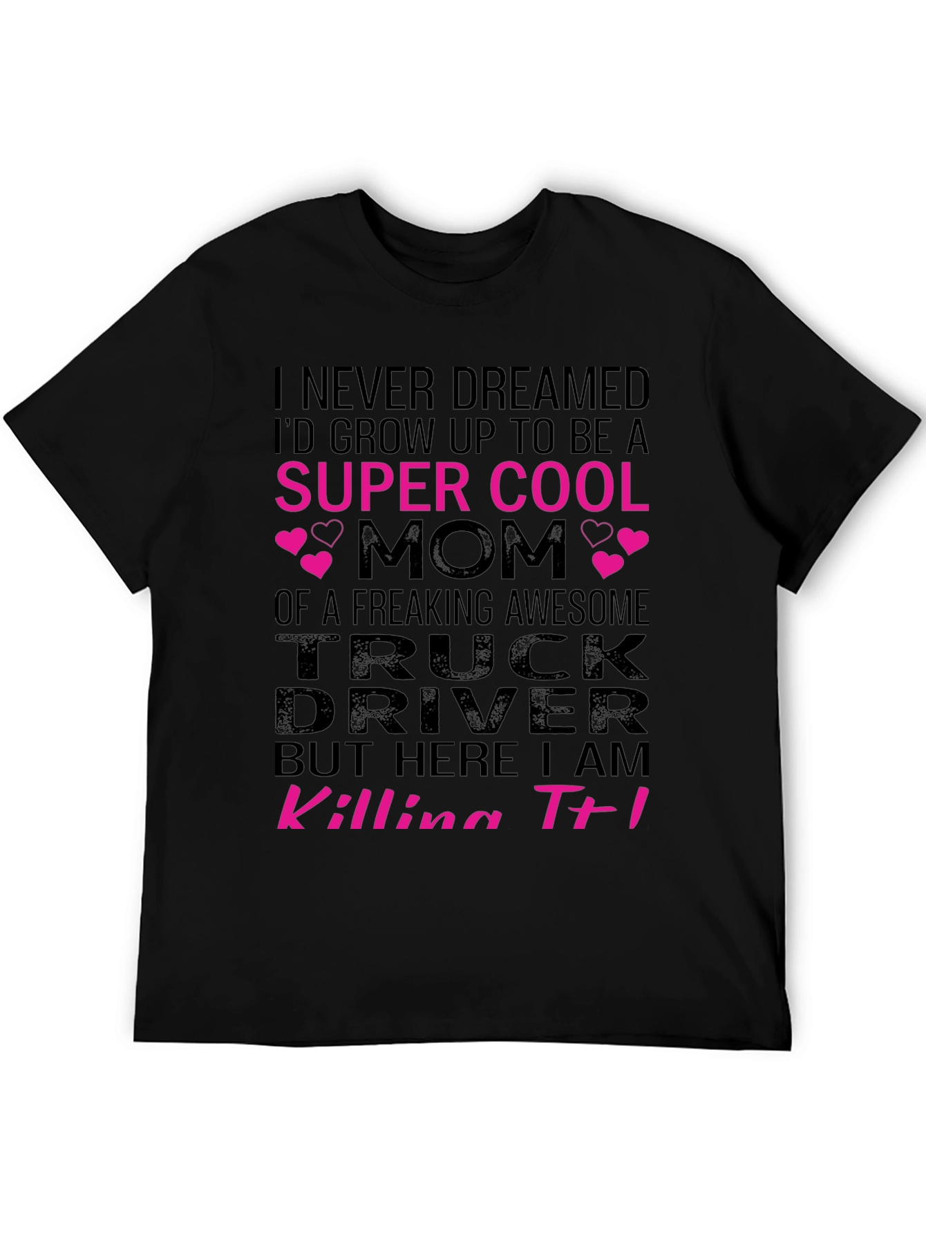 Super Cool Trucker Mom T-Shirt
